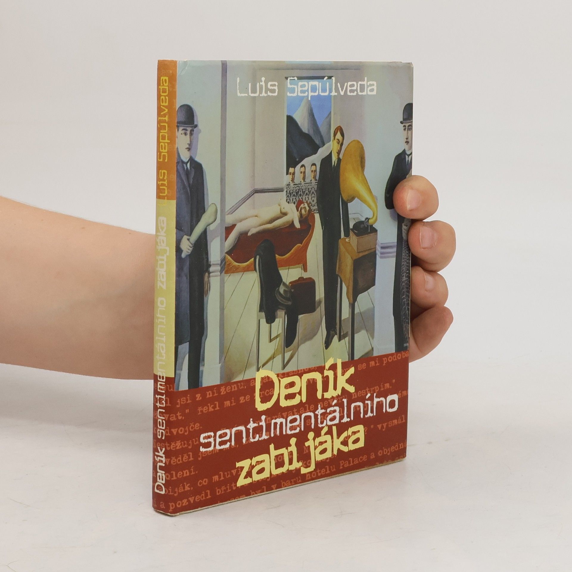 Luis Sepúlveda Deník sentimentálního zabijáka ; Yacaré (2 knihy v jednom svazku)