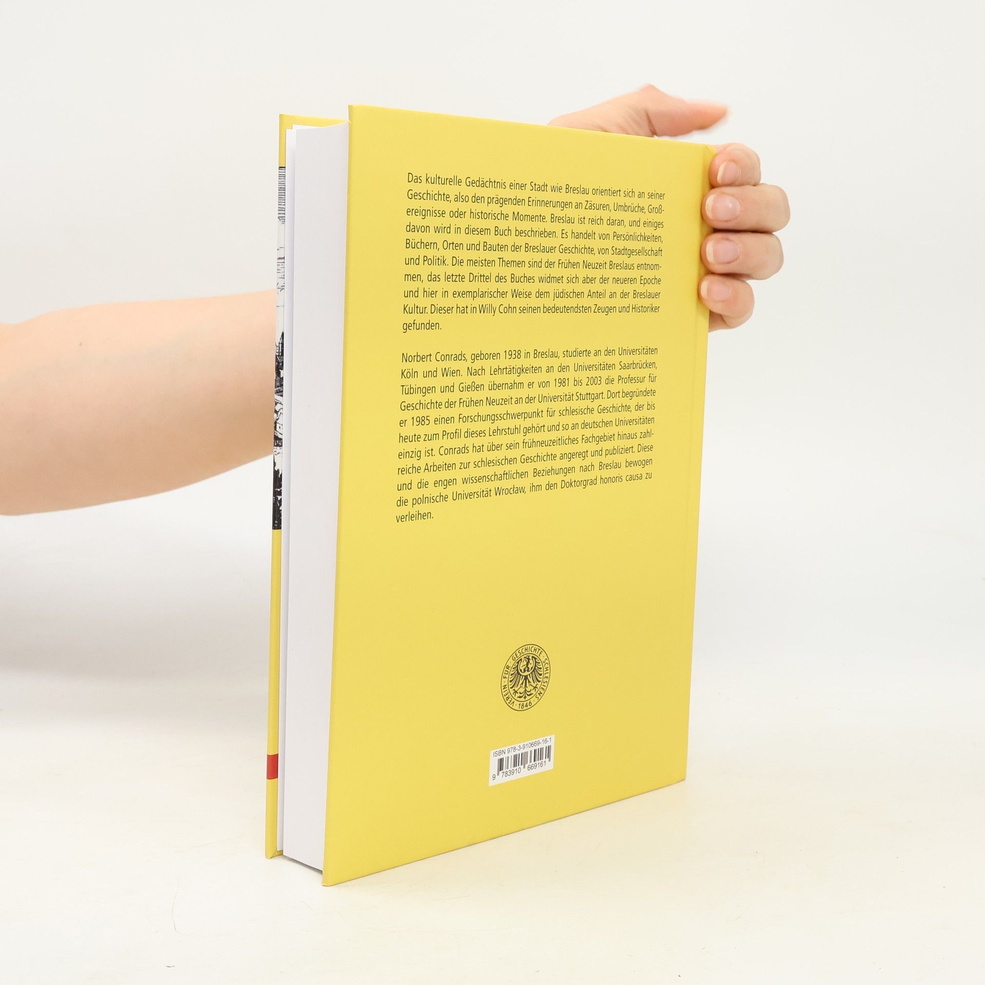 Norbert Conrads Wissenschaftliche Schriften des Vereins für Geschichte Schlesiens - 10: Breslau – Geschichte und Gedächtnis