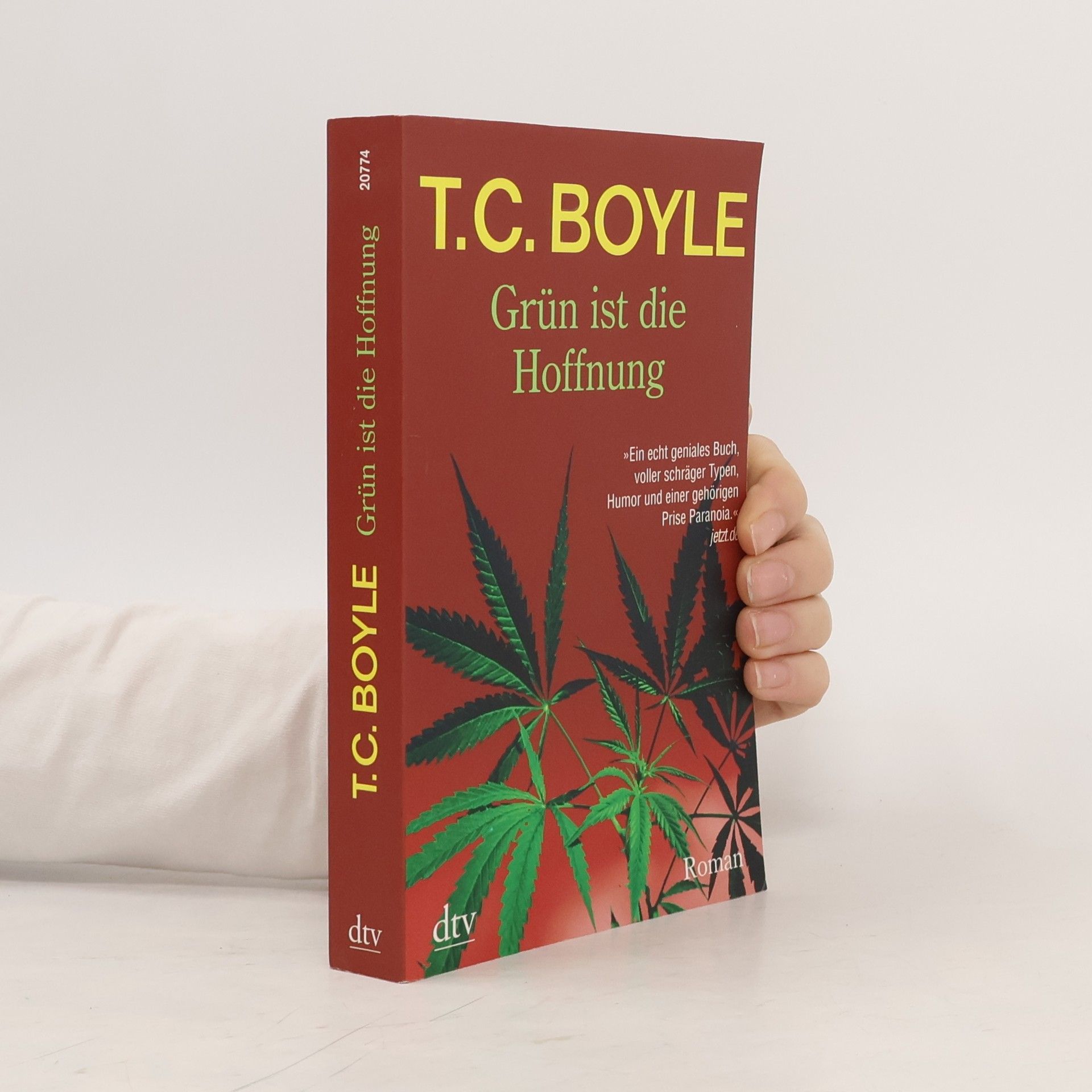 T. Coraghessan Boyle Grün ist die Hoffnung: Eine Pastorale