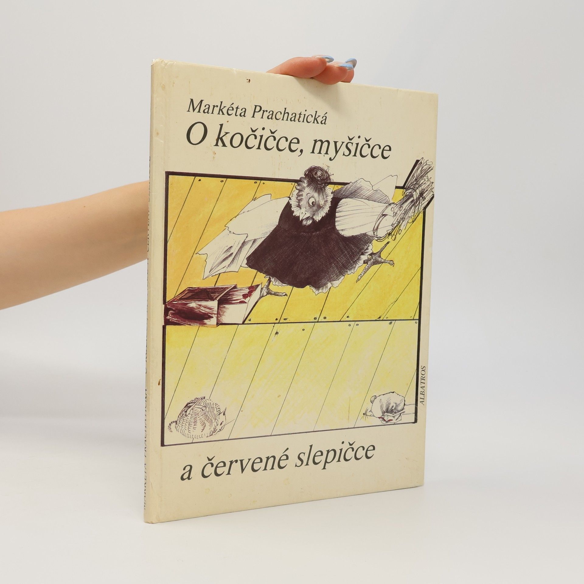Markéta Prachatická O kočičce, myšičce a červené slepičce