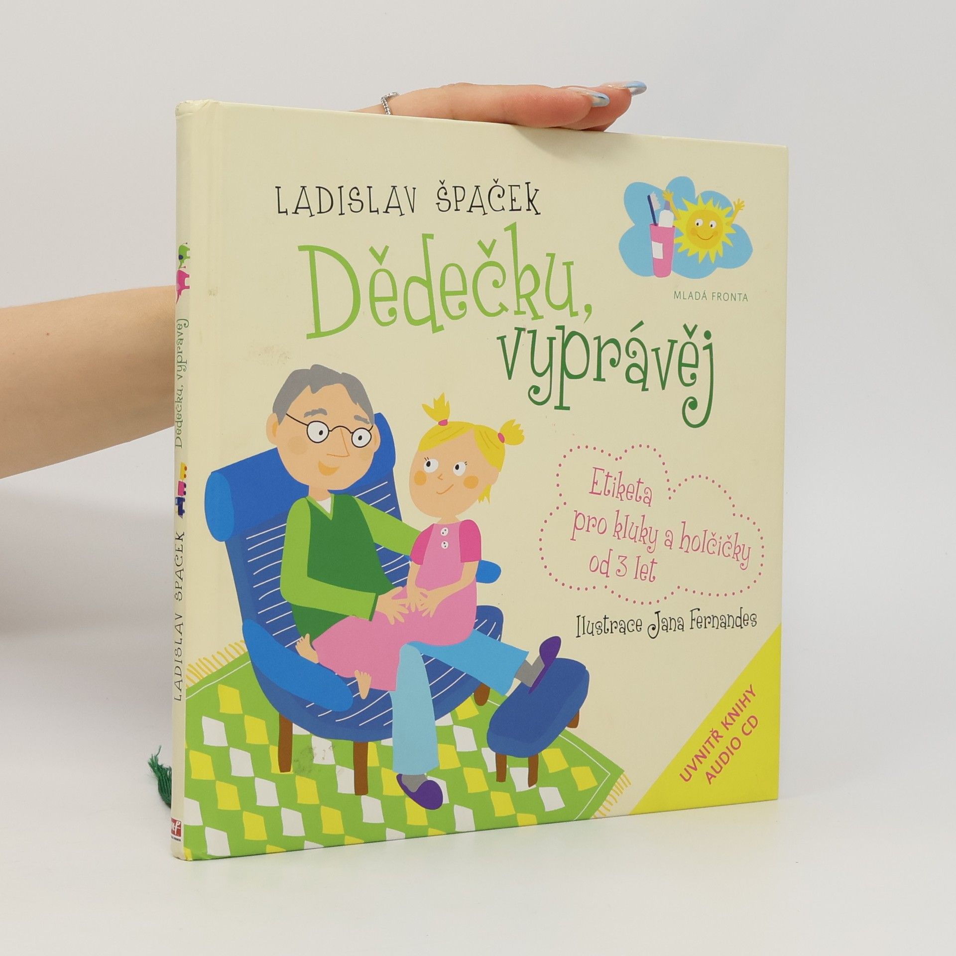 Ladislav Špaček Dědečku, vyprávěj. Etiketa pro kluky a holčičky od 3 let