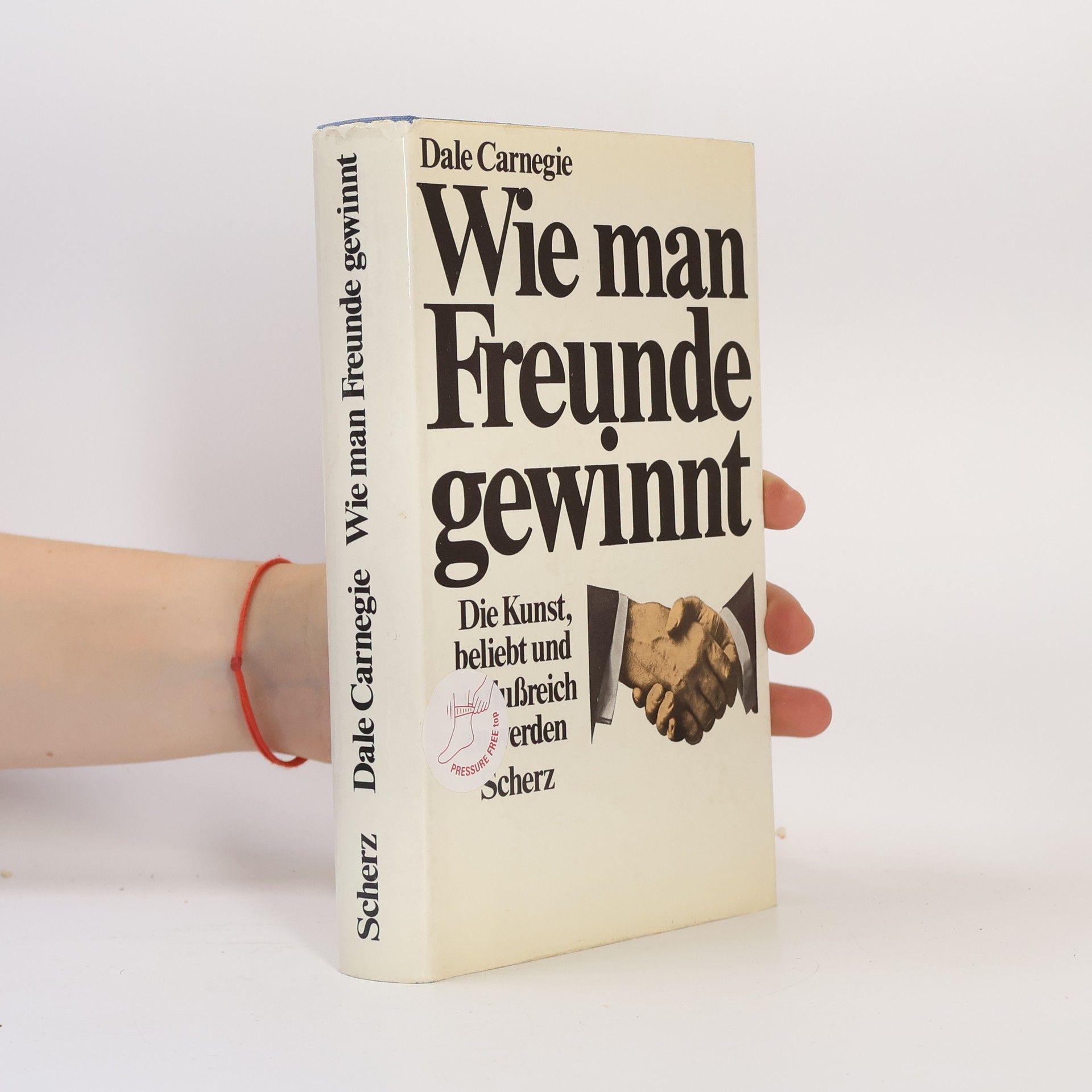 Dale Carnegie Wie man Freunde gewinnt