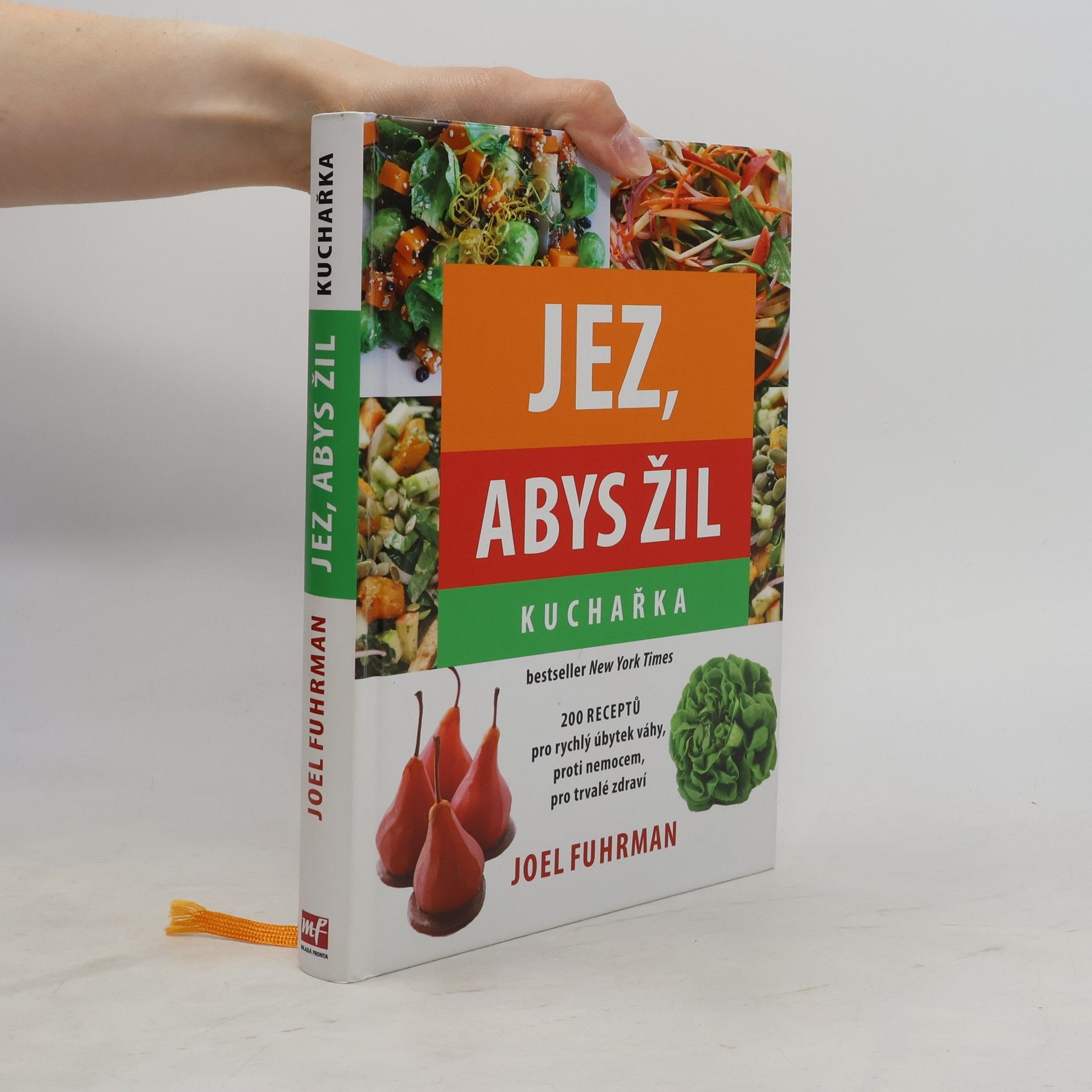 Joel Fuhrman Jez, abys žil. Kuchařka