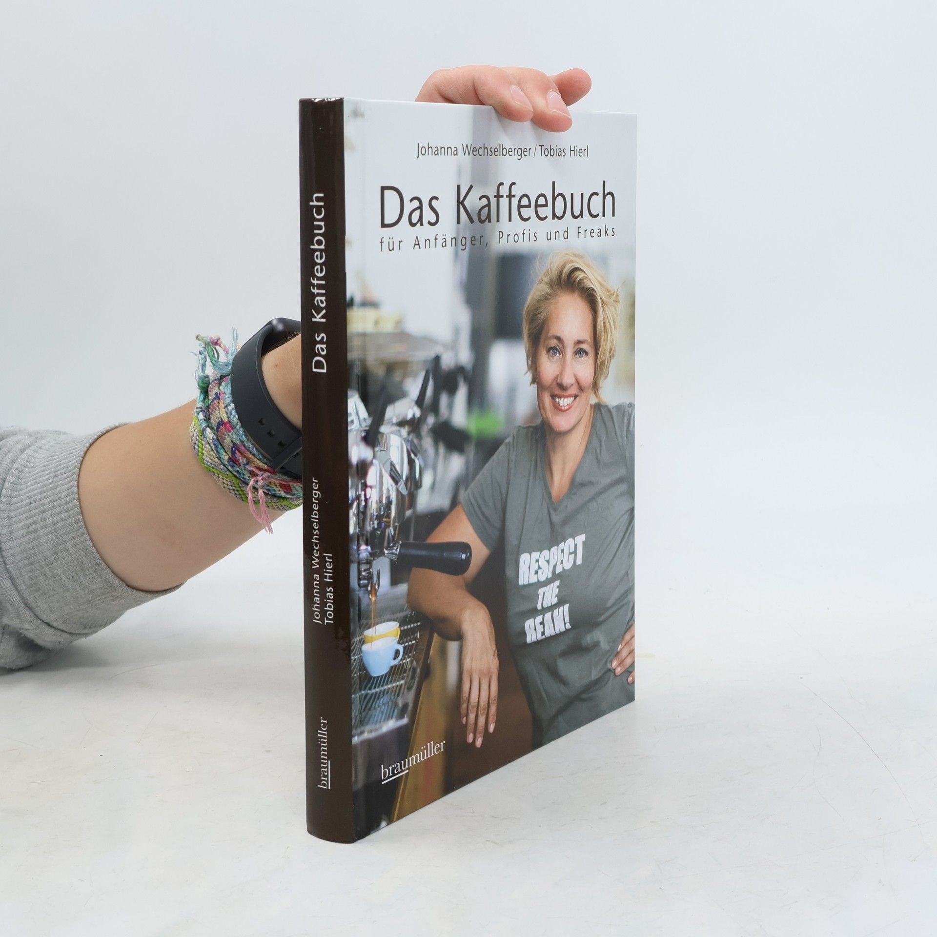 Johanna Wechselberger Das Kaffeebuch für Anfänger, Profis und Freaks
