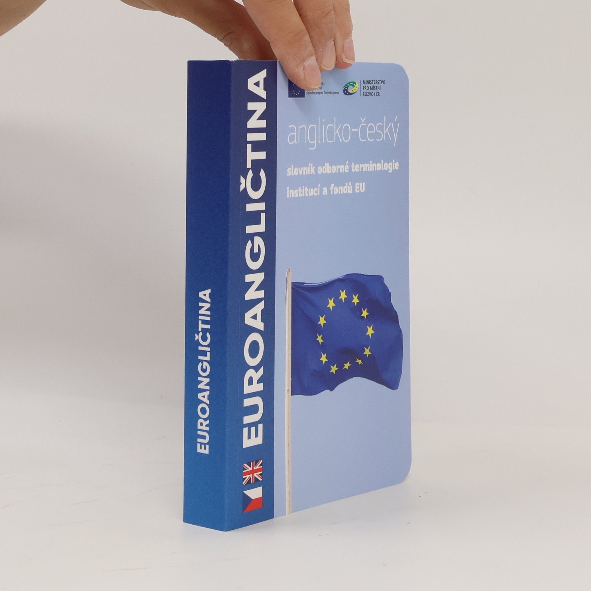 Jana Dyčková Euroangličtina - anglicko-český slovník odborné terminologie institucí a fondů EU
