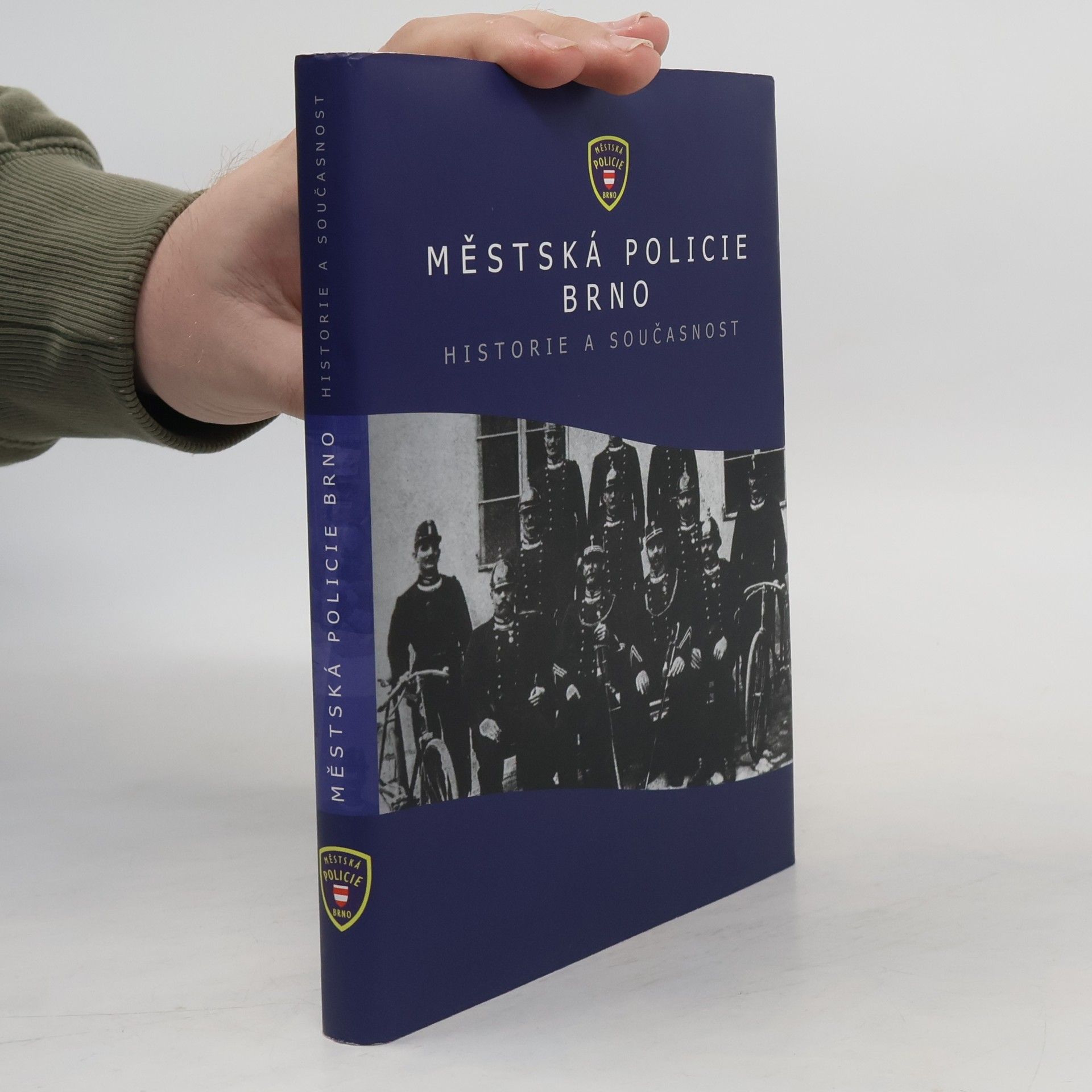 Autorenkollektiv Městská policie Brno. Historie a současnost