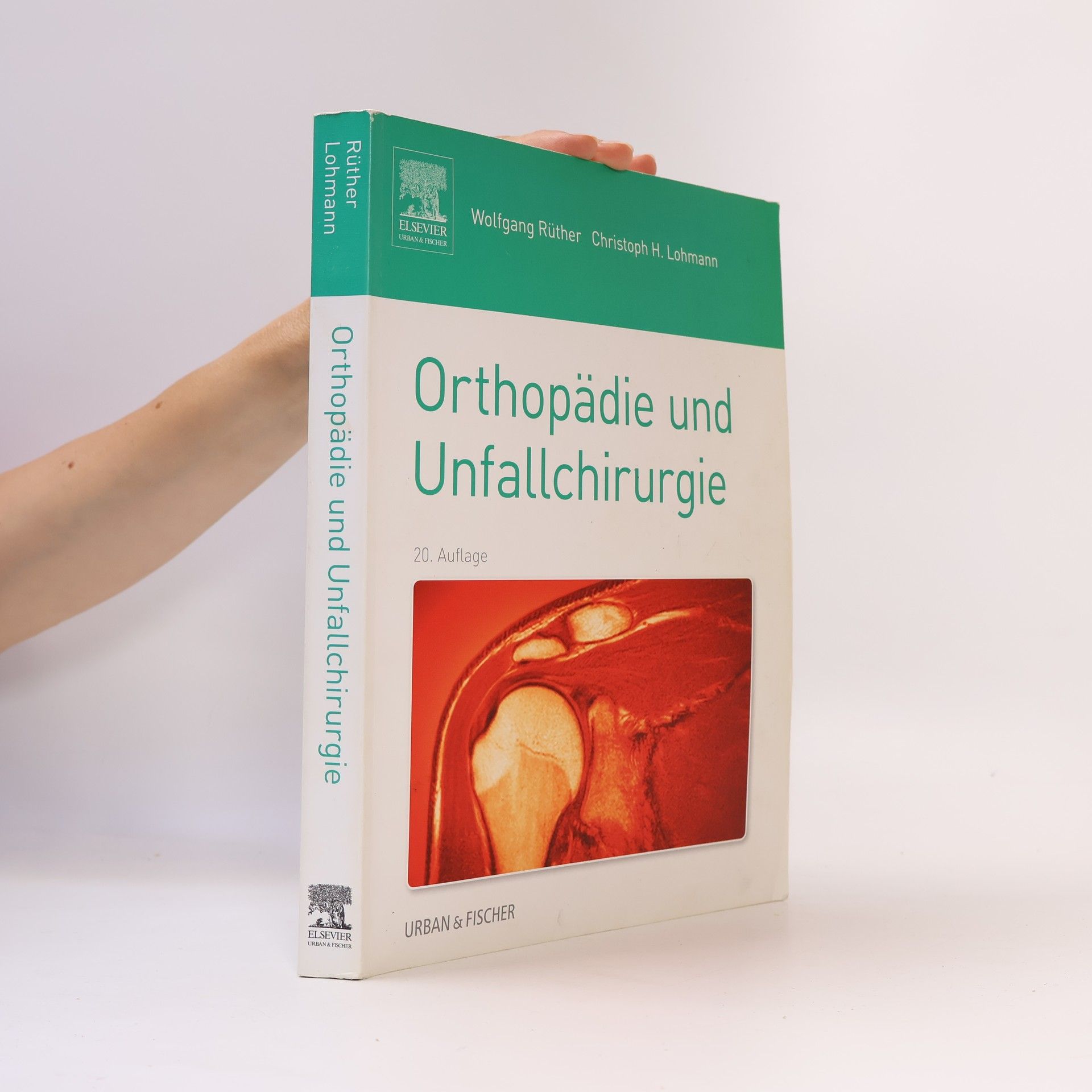 Christoph H. Lohmann Orthopädie und Unfallchirurgie - 20. Auflage
