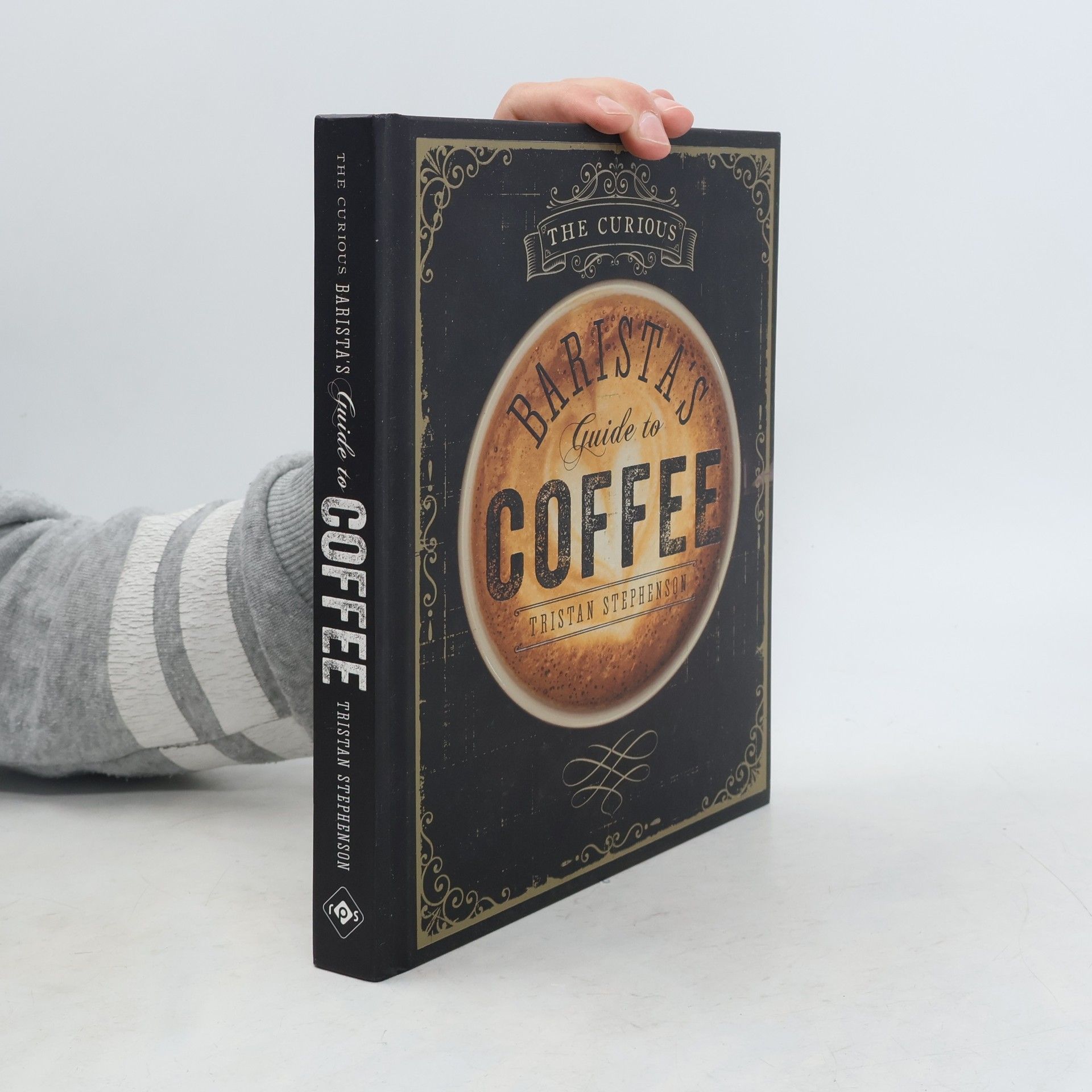 Tristan Stephenson The Curious Barista's Guide to Coffee