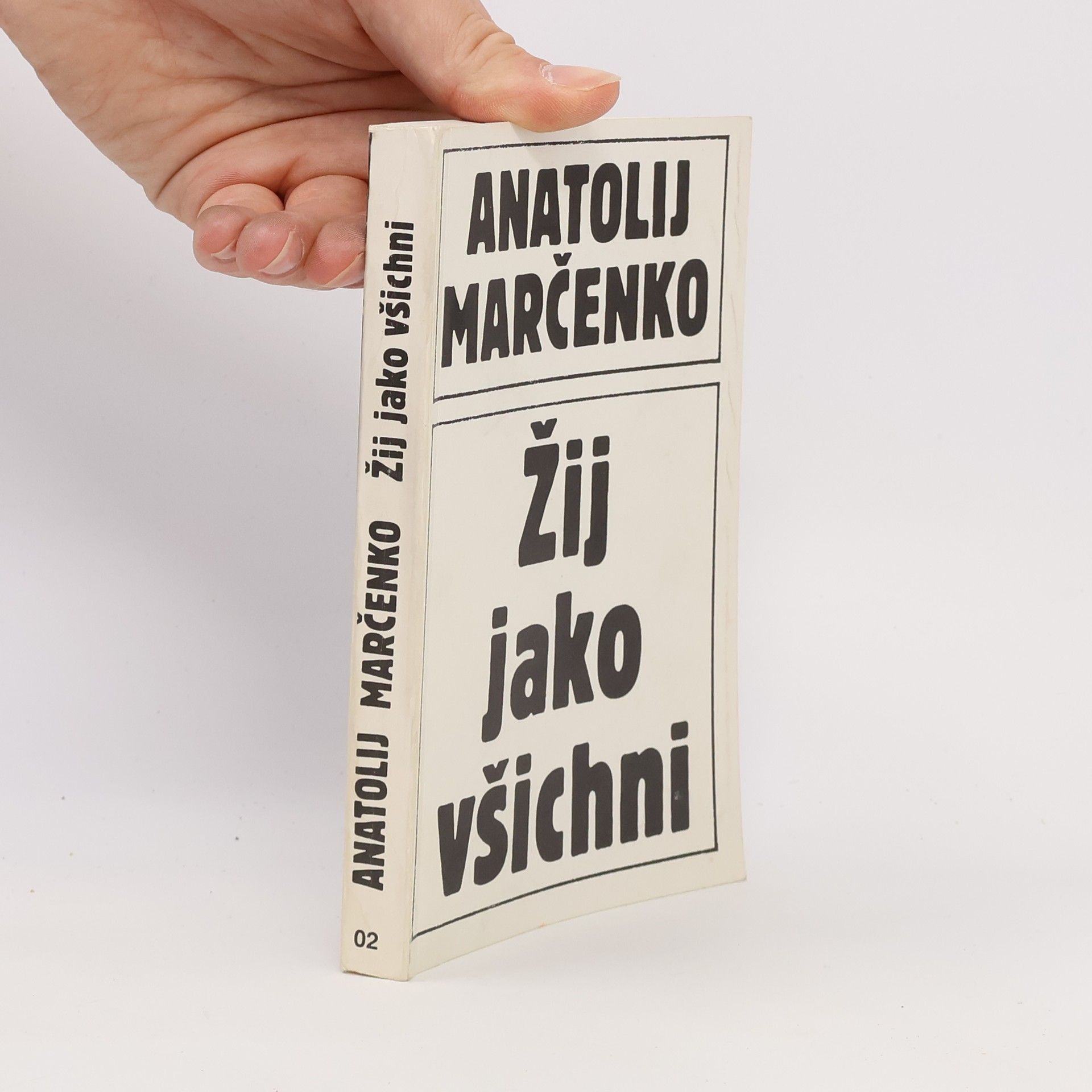 Anatoly Marchenko Žij jako všichni