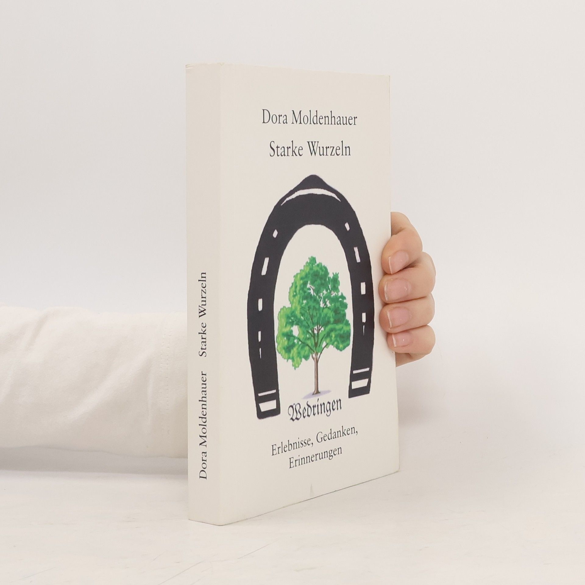 Dora Moldenhauer Starke Wurzeln