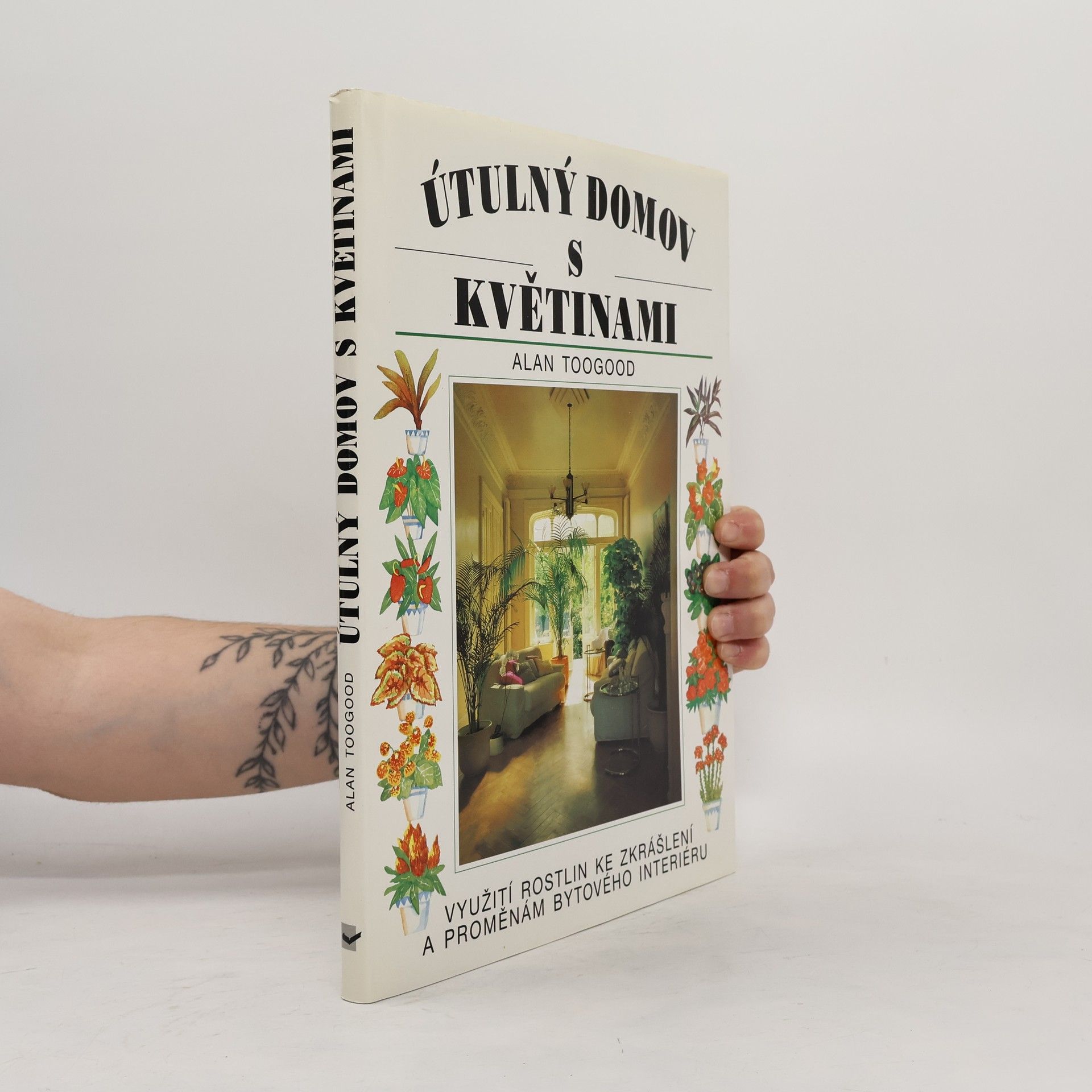 Alan Toogood Útulný domov s květinami