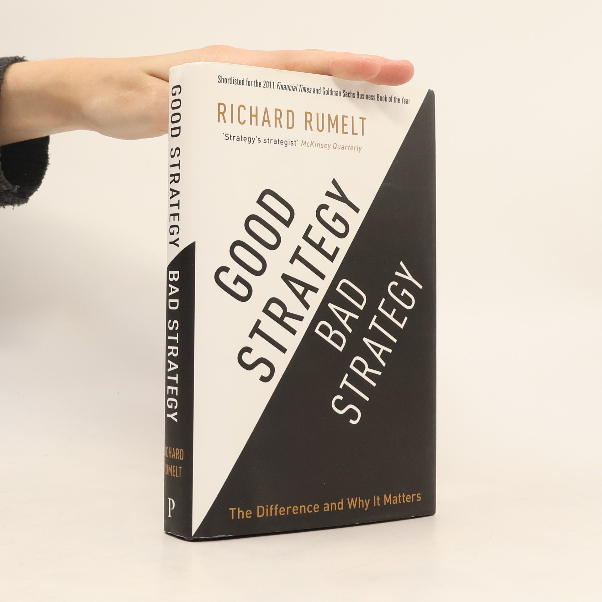 Richard P. Rumelt Good Strategy, Bad Strategy
