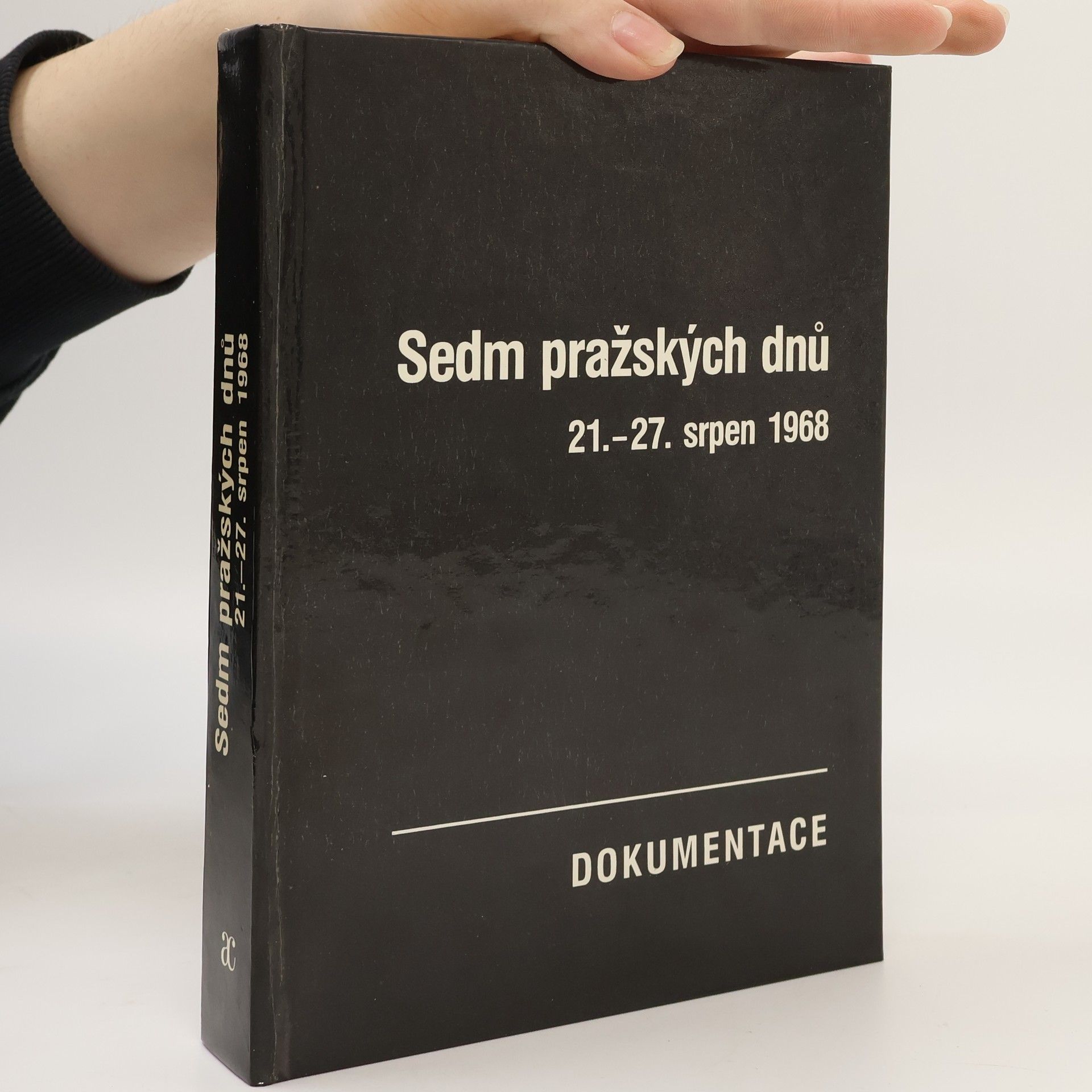 Sedm pražských dnů. 21.-27. srpen 1968