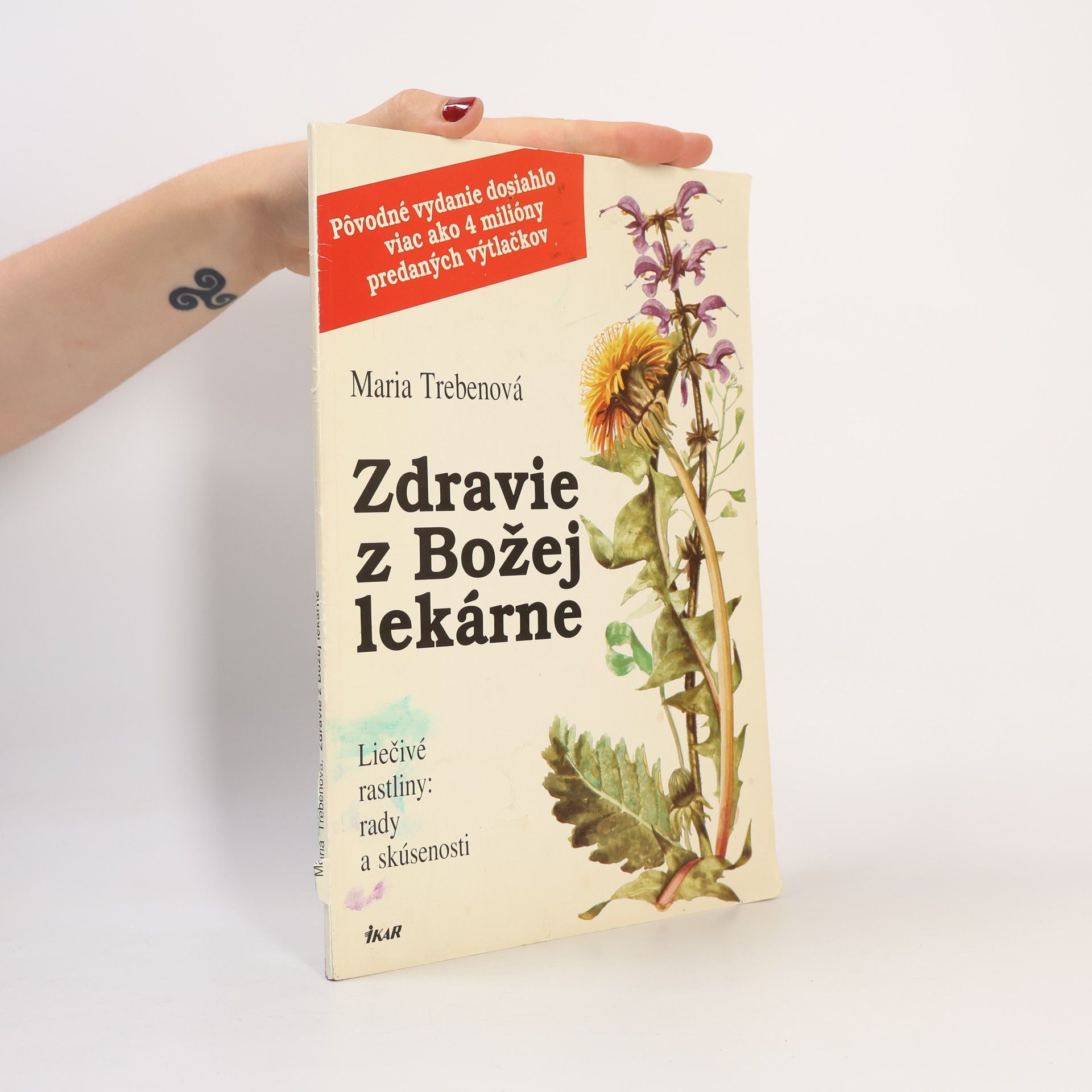Maria Treben Zdravie z Božej lekárne: Liečivé rastliny: rady a skúsenosti