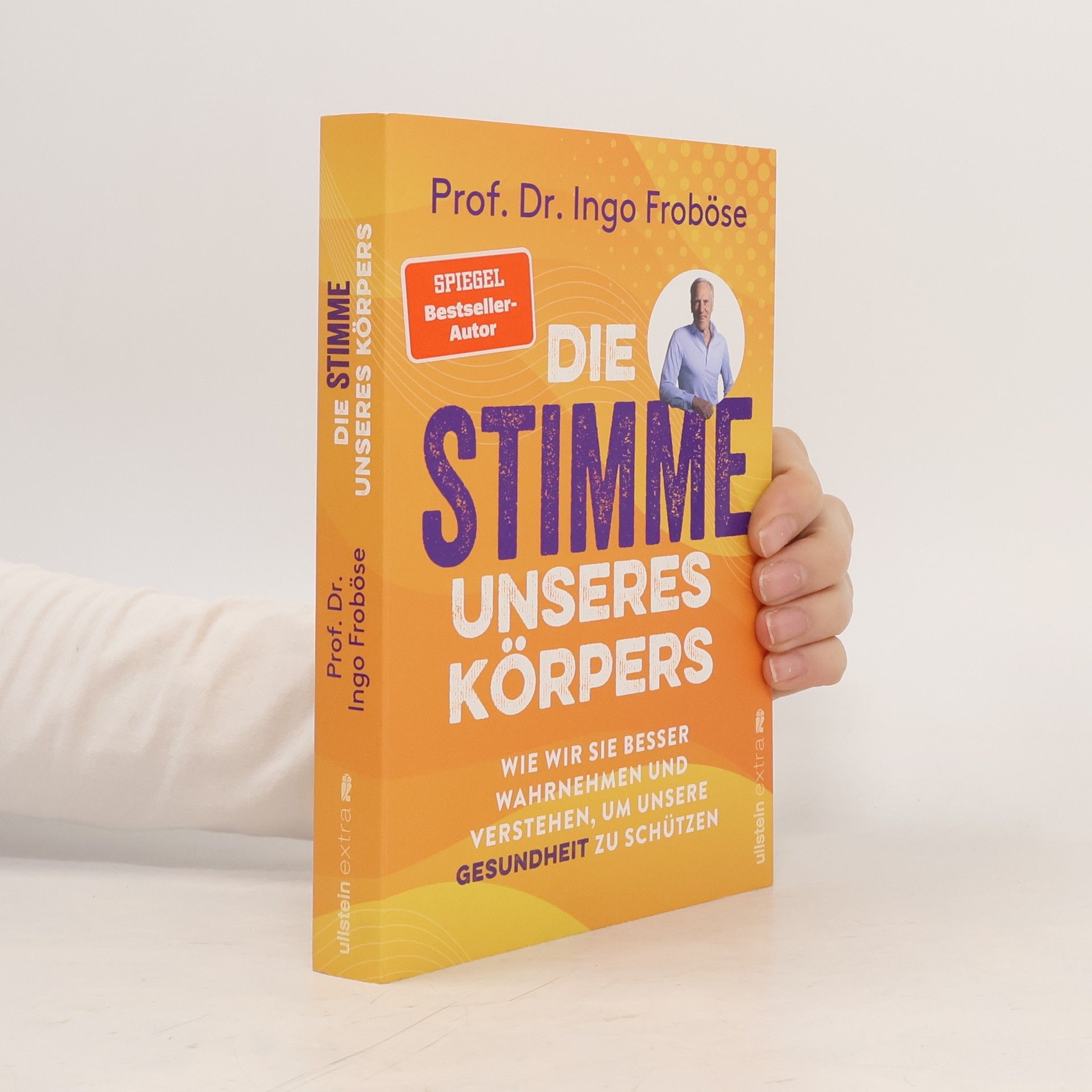 Prof. Dr. Ingo Froböse Die Stimme unseres Körpers