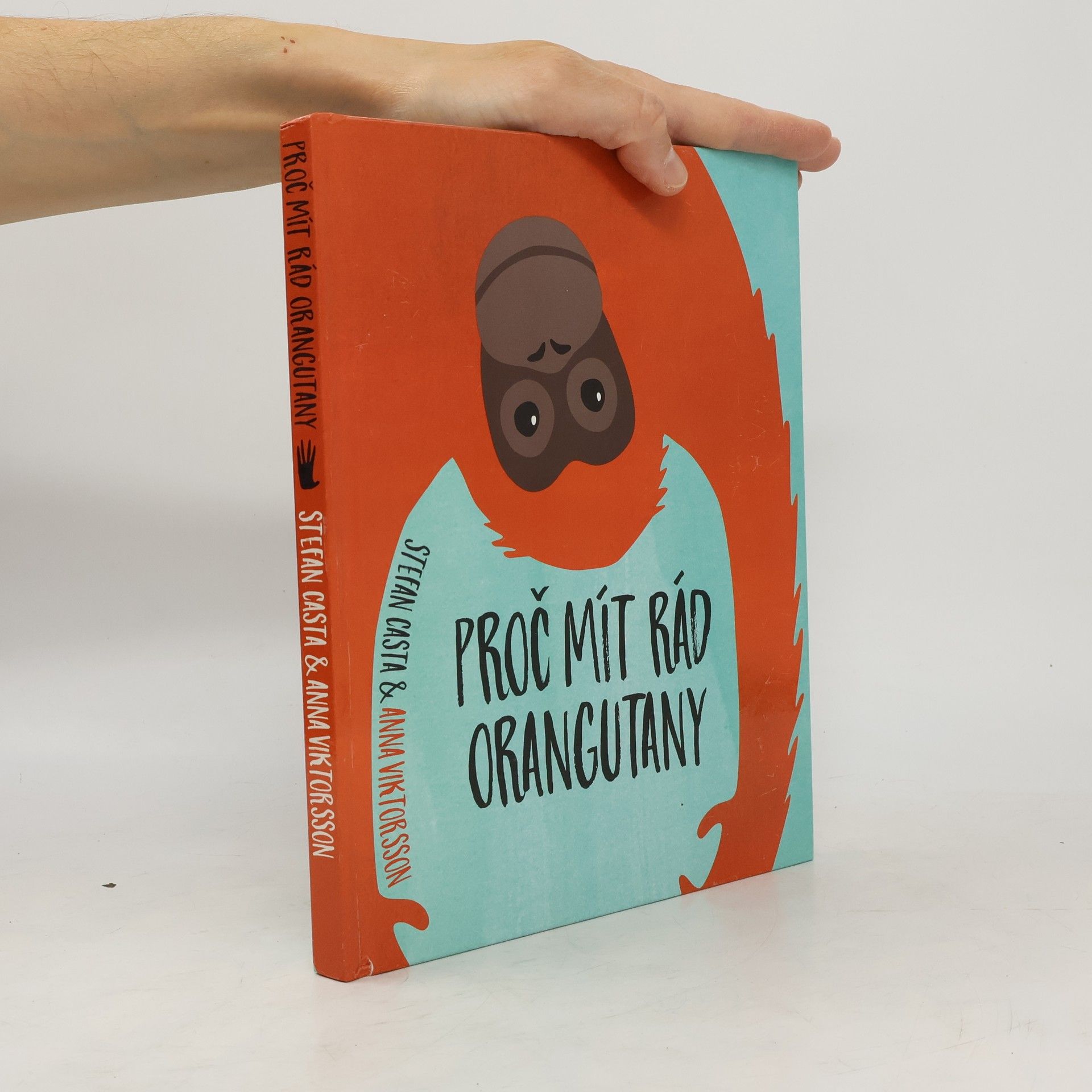 Anna Viktorsson Proč mít rád orangutany
