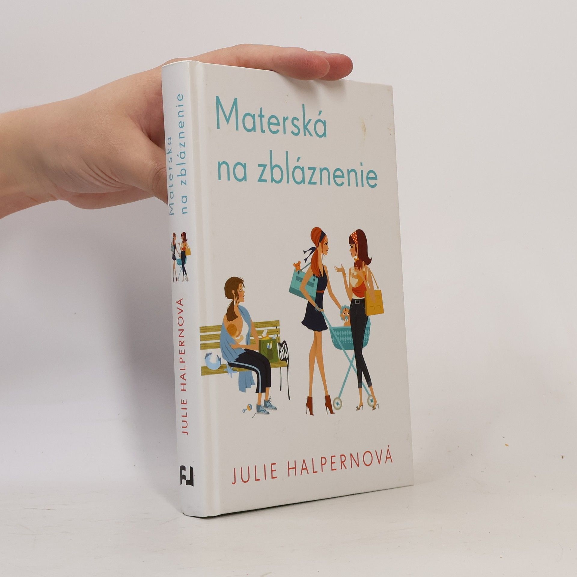 Julie Halpern Materská na zbláznenie