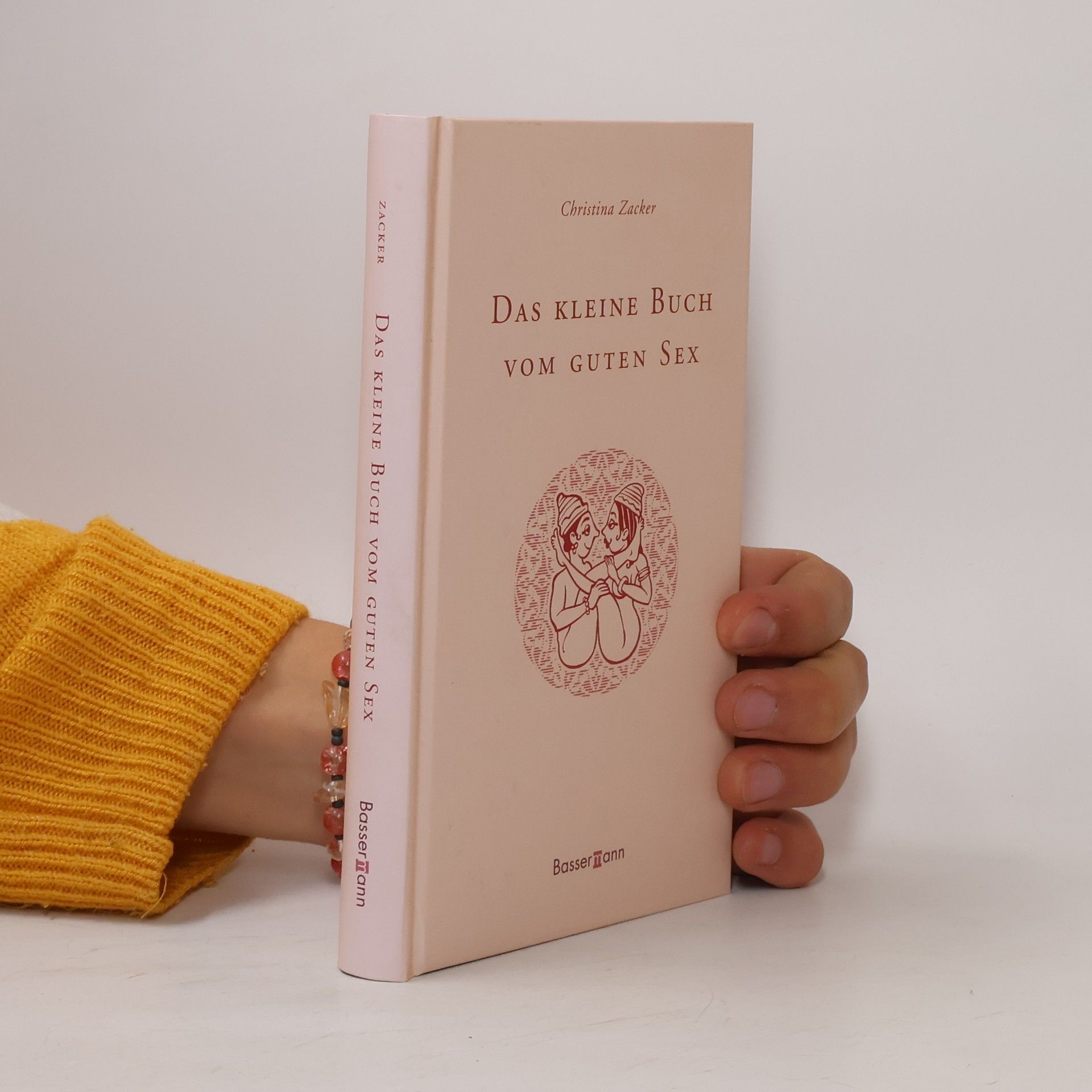 Christina Zacker Das kleine Buch vom guten Sex