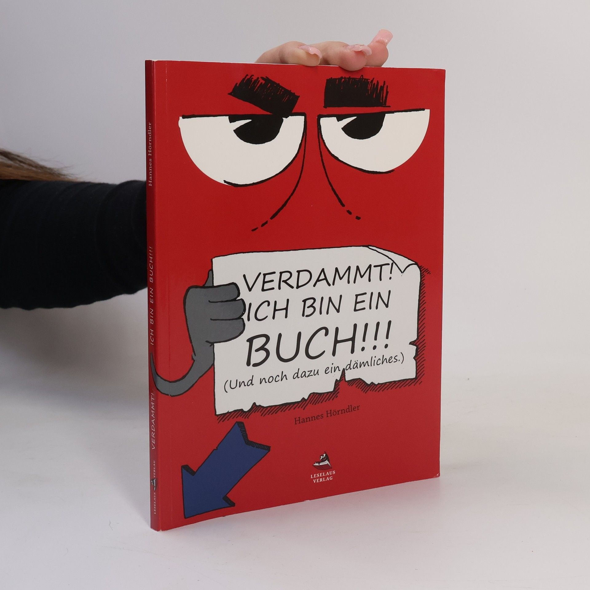 Hannes Hörndler Verdammt! Ich bin ein Buch!!!