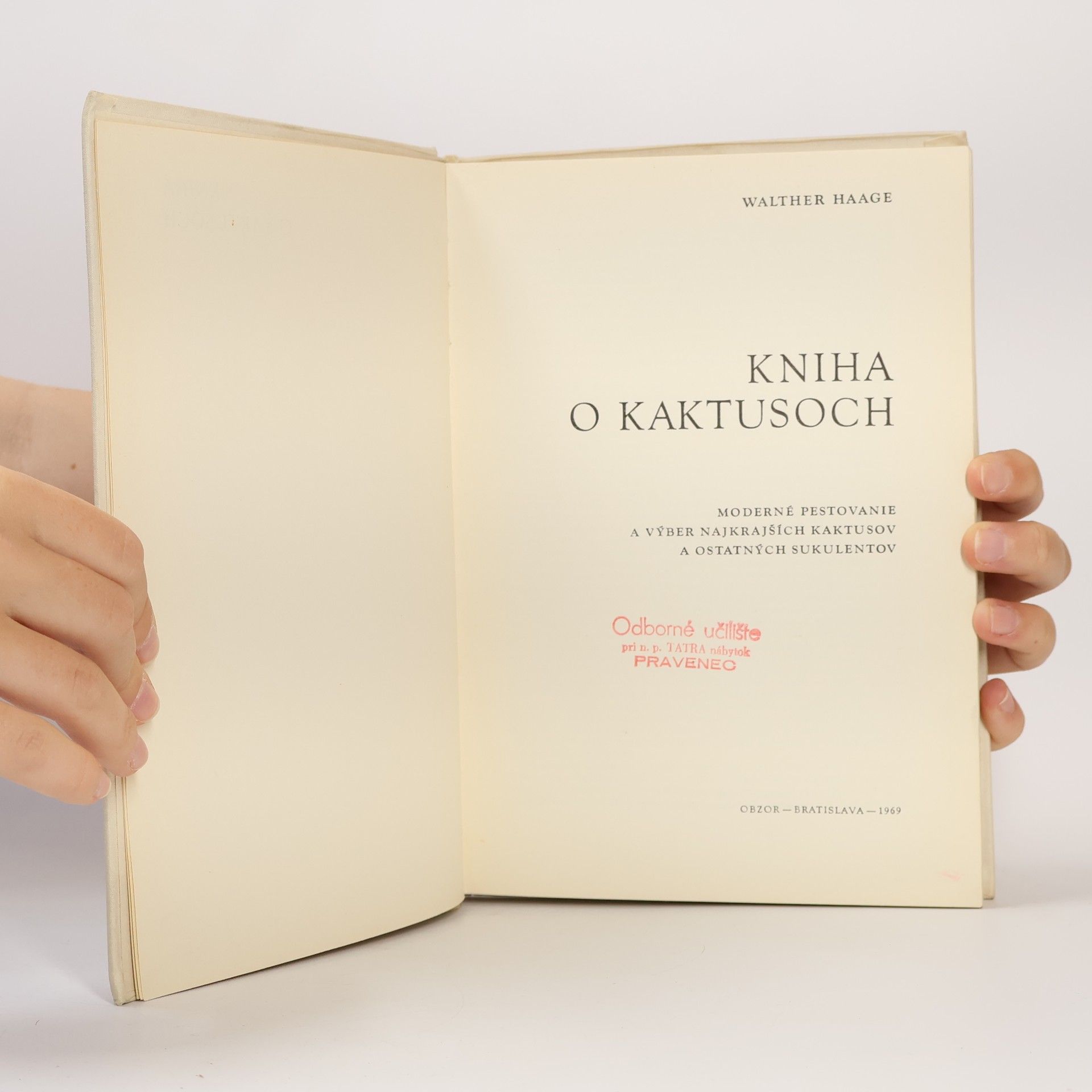 Walther Haage Kniha o kaktusoch. Moderné pestovanie a výber najkrajších kaktusov a ostatnych sukulentov