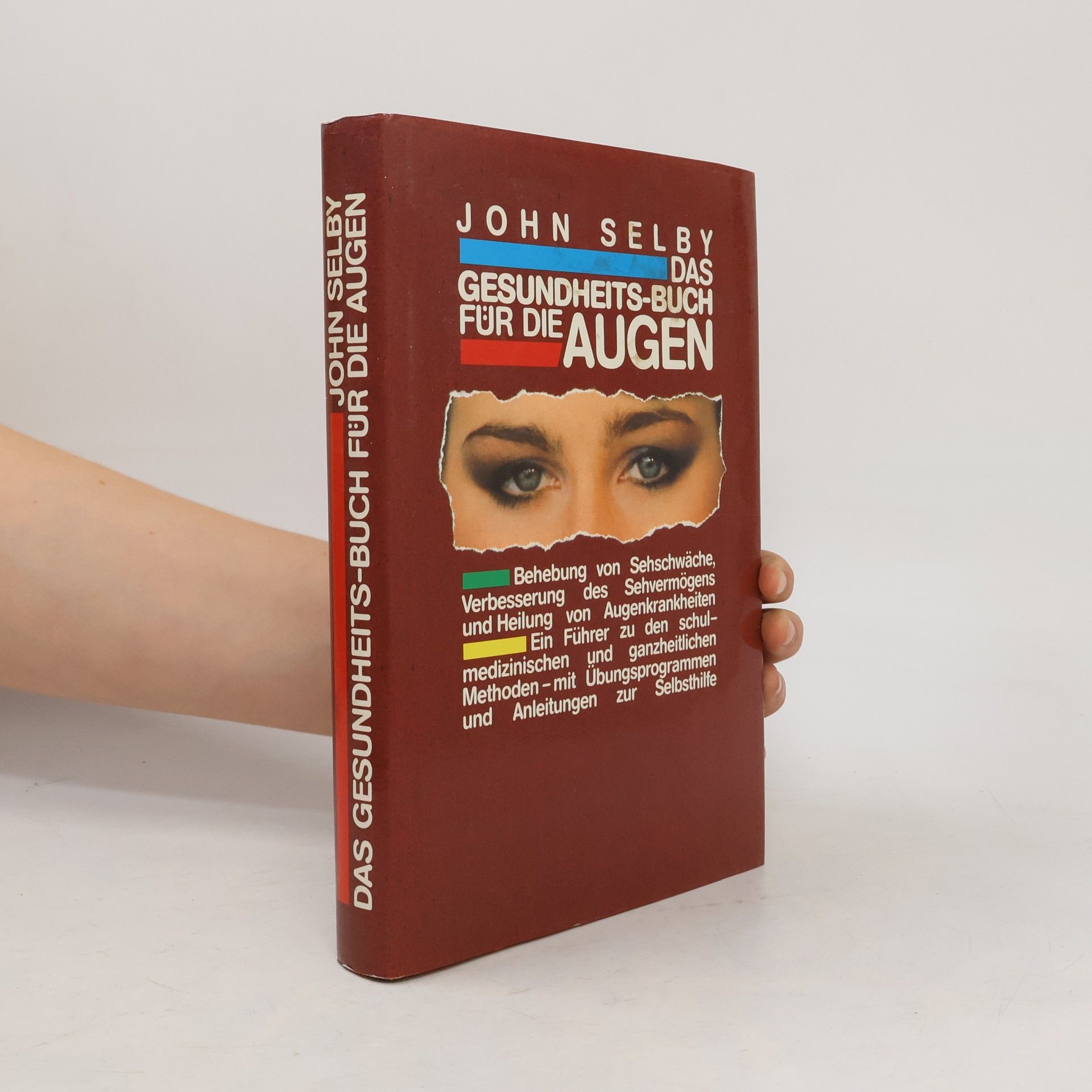 John Selby Das Gesundheits-buch Für Die Augen