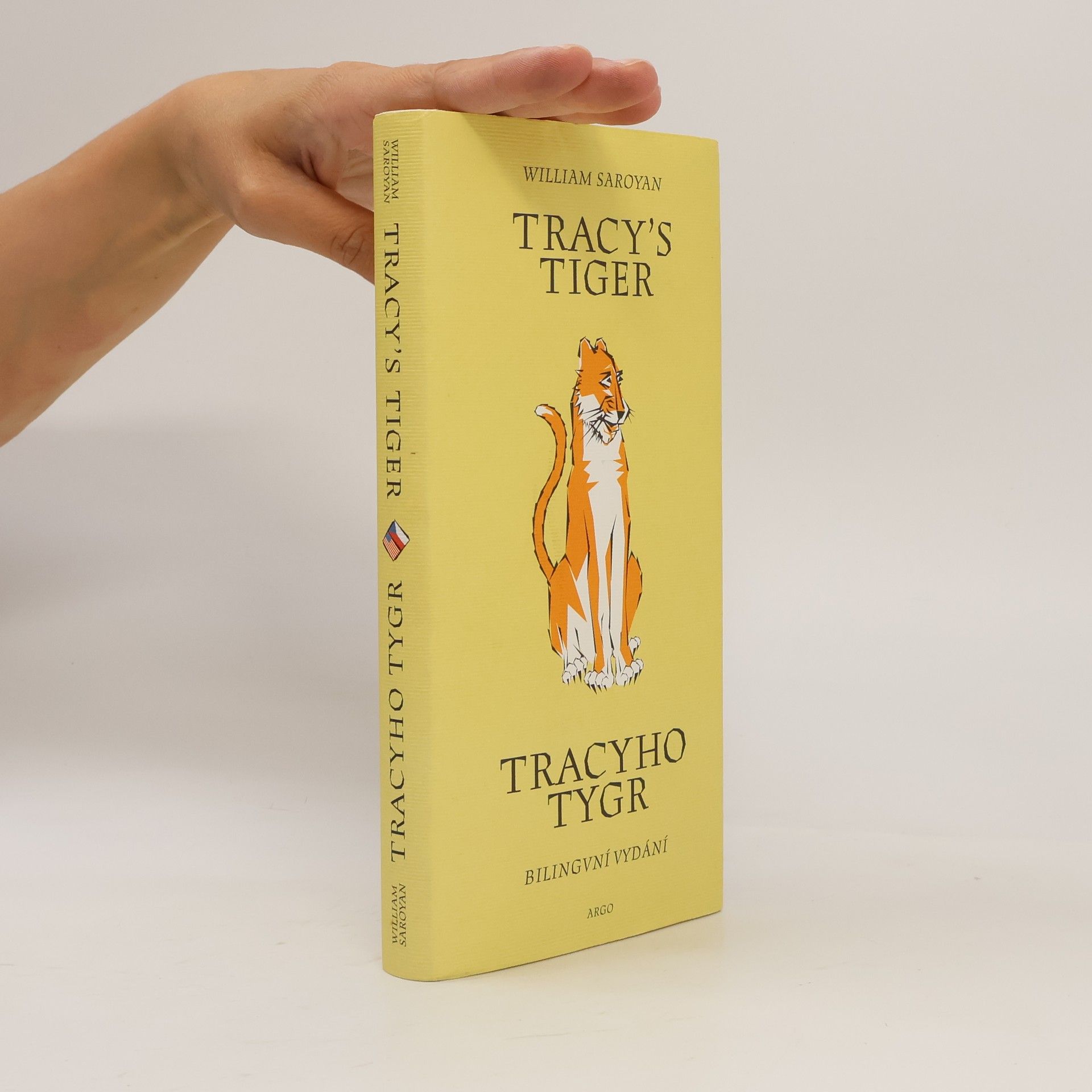 William Saroyan Tracy's tiger = Tracyho tygr