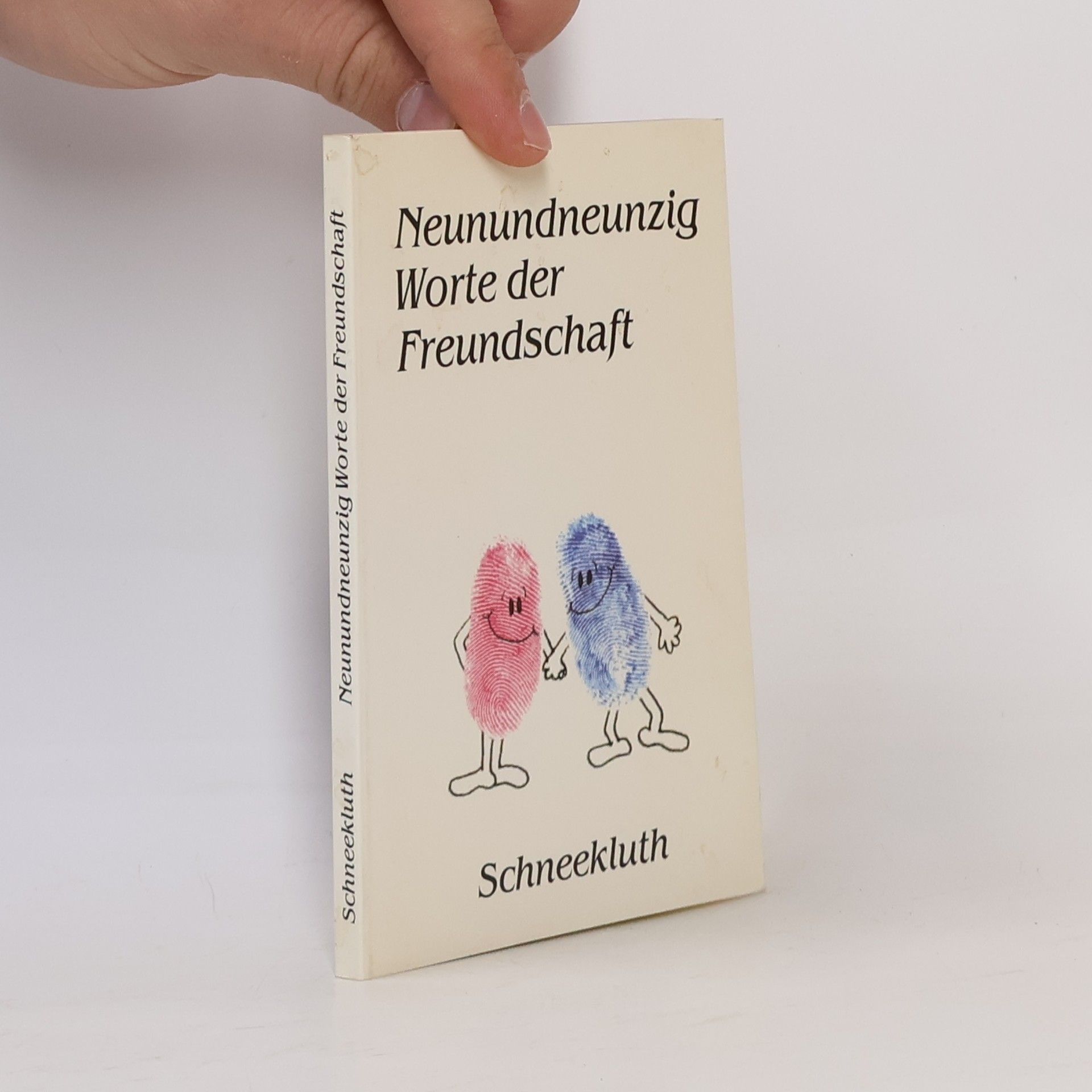 Collectif d'auteurs Neunundneunzig Worte der Freundschaft