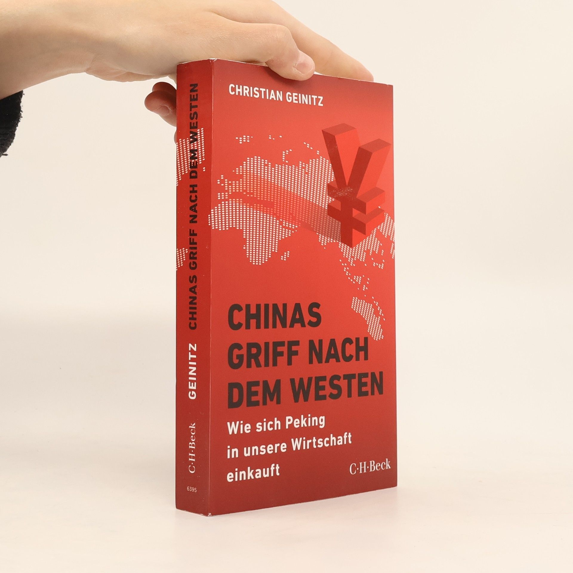 Christian Geinitz Chinas Griff nach dem Westen