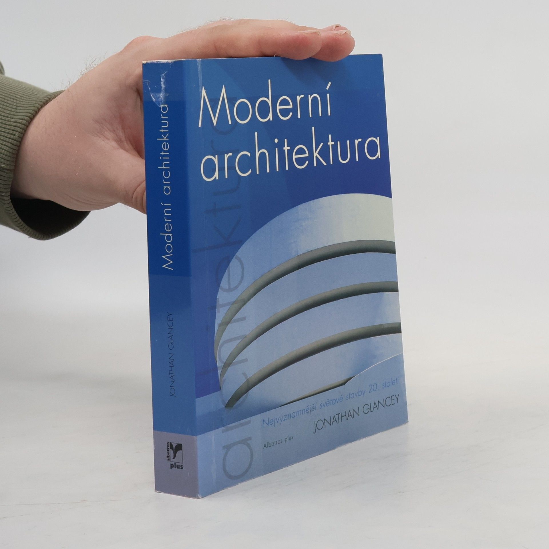Jonathan Glancey Moderní architektura
