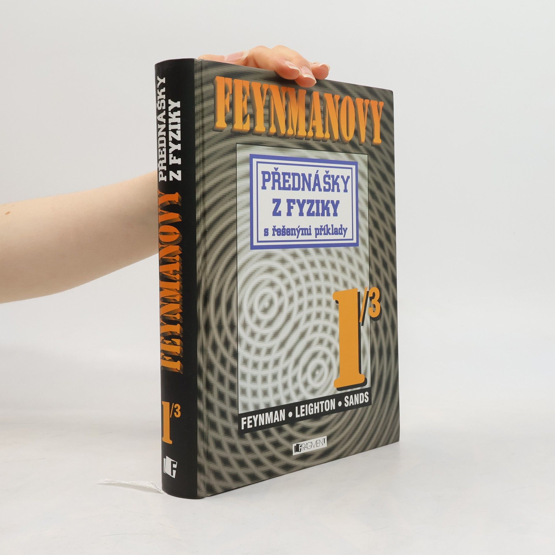 Robert Benjamin Leighton Feynmanovy přednášky z fyziky s řešenými příklady. 1. díl