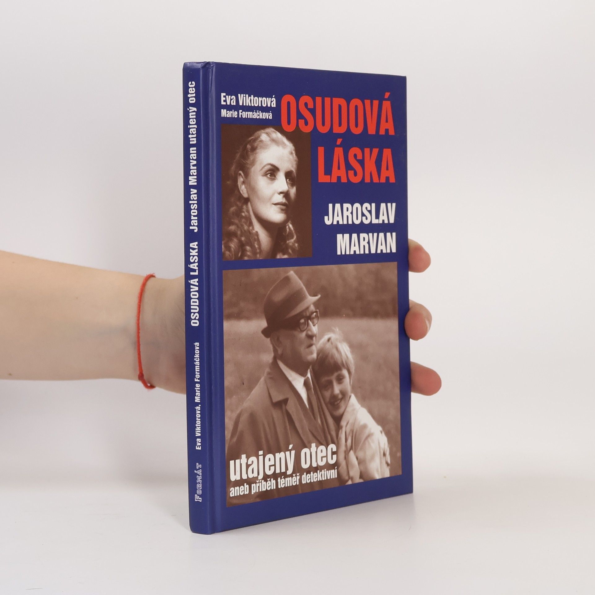 Osudová láska. Jaroslav Marvan - utajený otec