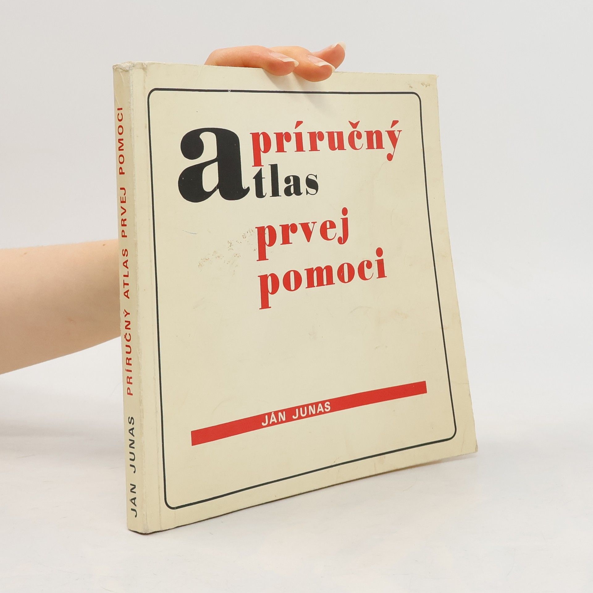 Ján Junas Příručný atlas prvej pomoci