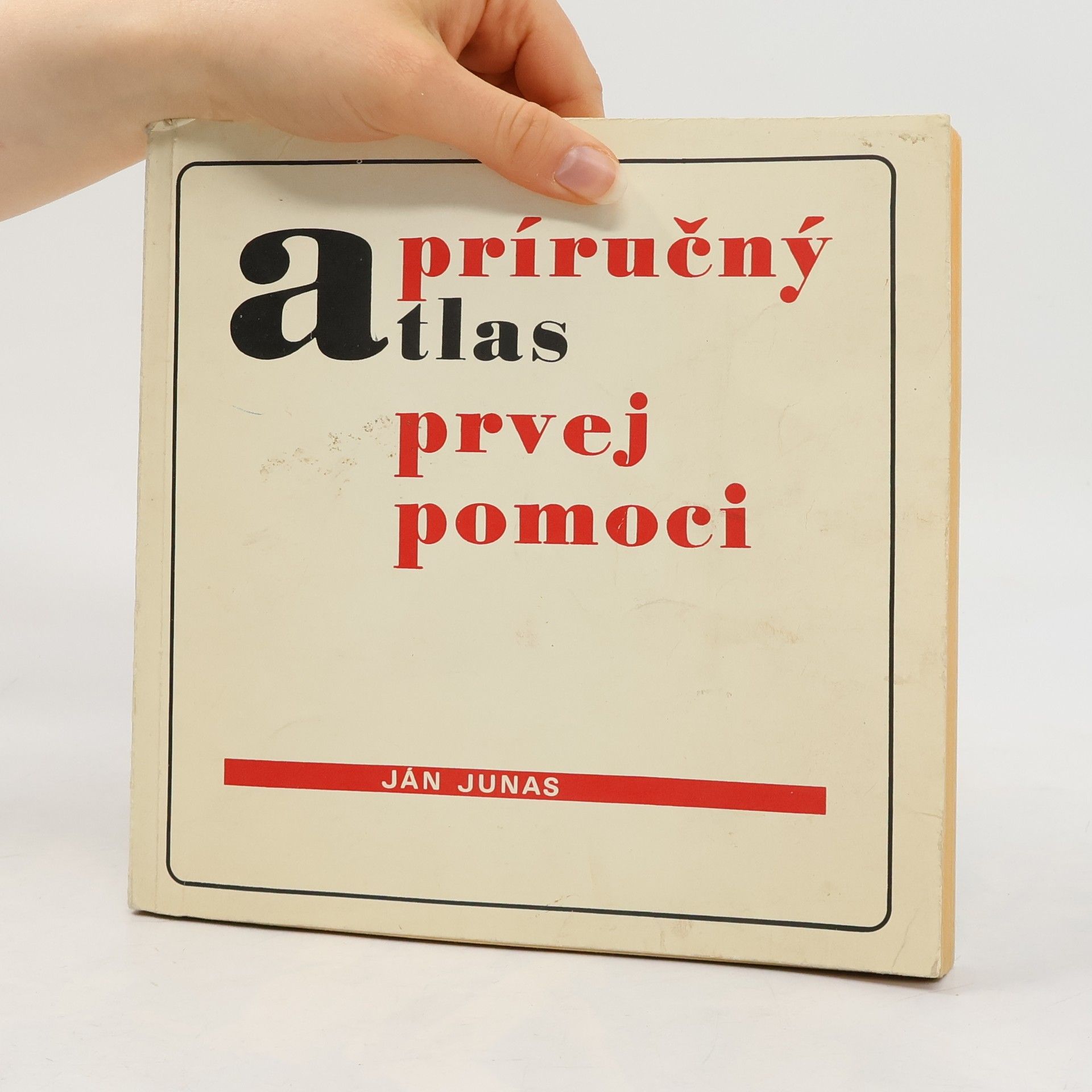Ján Junas Příručný atlas prvej pomoci