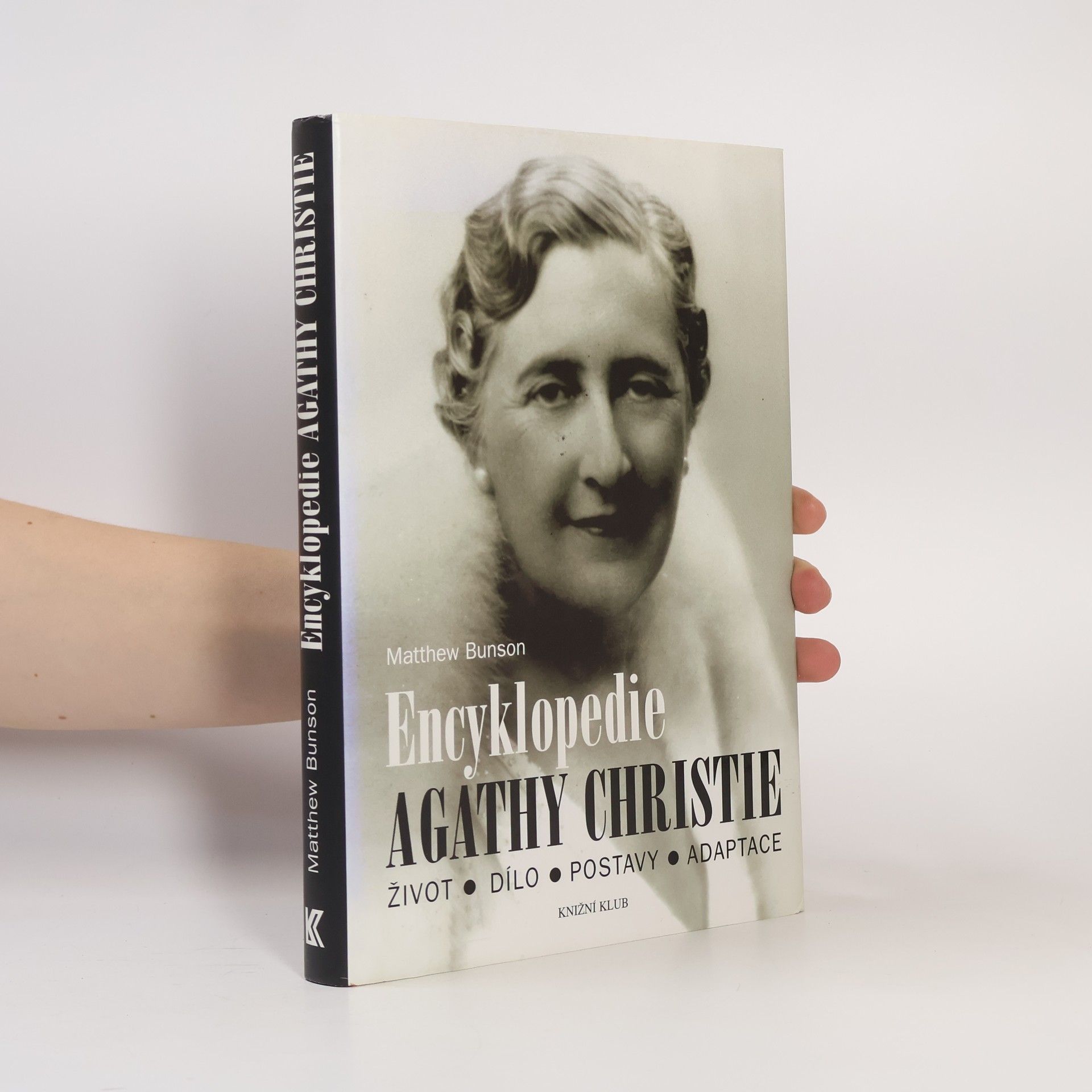 Matthew Bunson Encyklopedie Agathy Christie. Život, dílo, postavy, adaptace