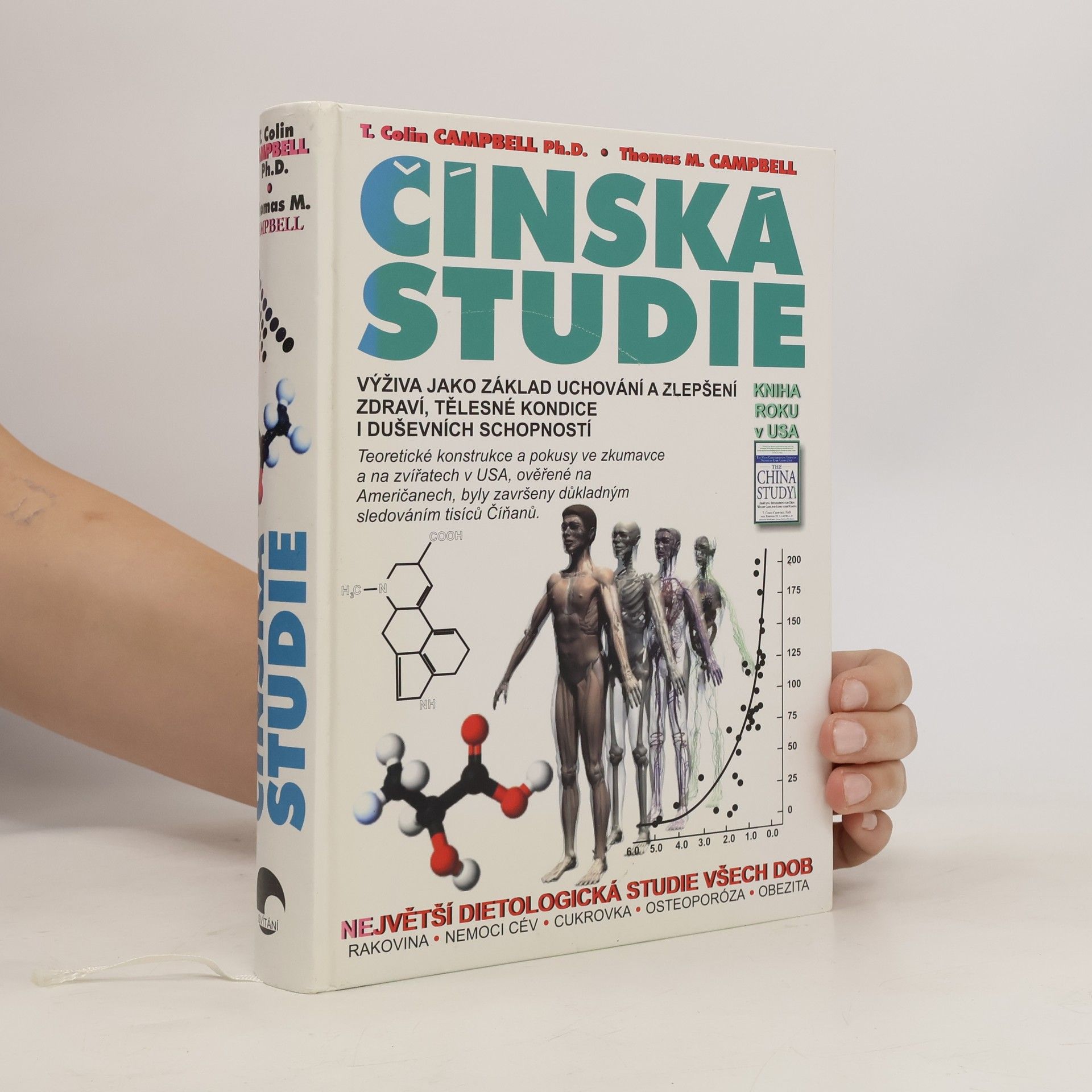 Thomas Campbell Čínská studie. Výživa jako základ uchování a zlepšení zdraví, tělesné kondice a duševních schopností