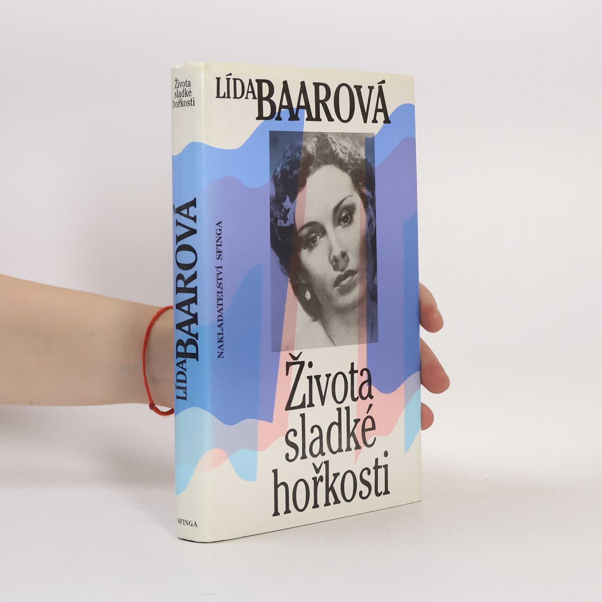 Lída Baarová Života sladké hořkosti
