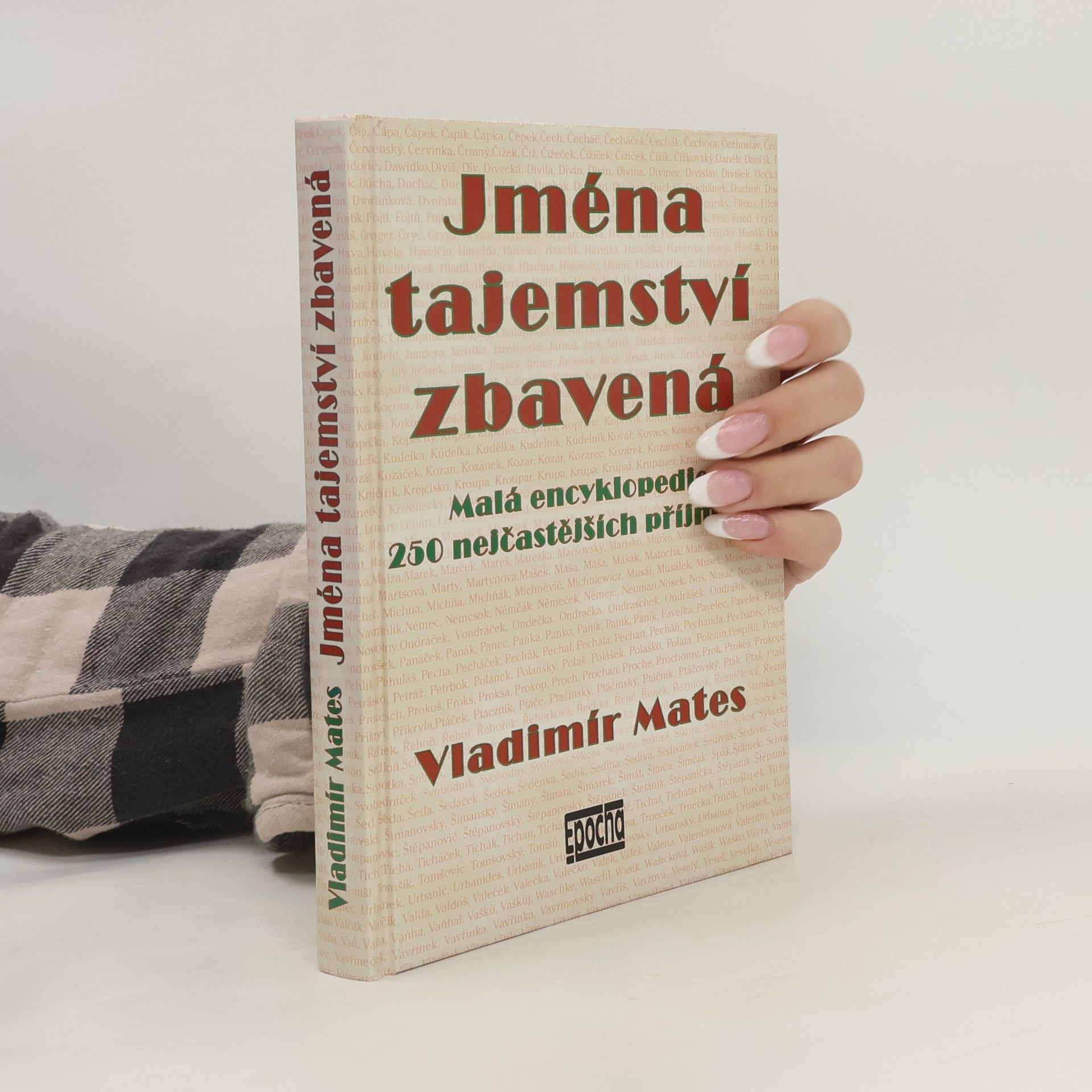 Jména tajemství zbavená. Malá encyklopedie 250 nejčastějších příjmení