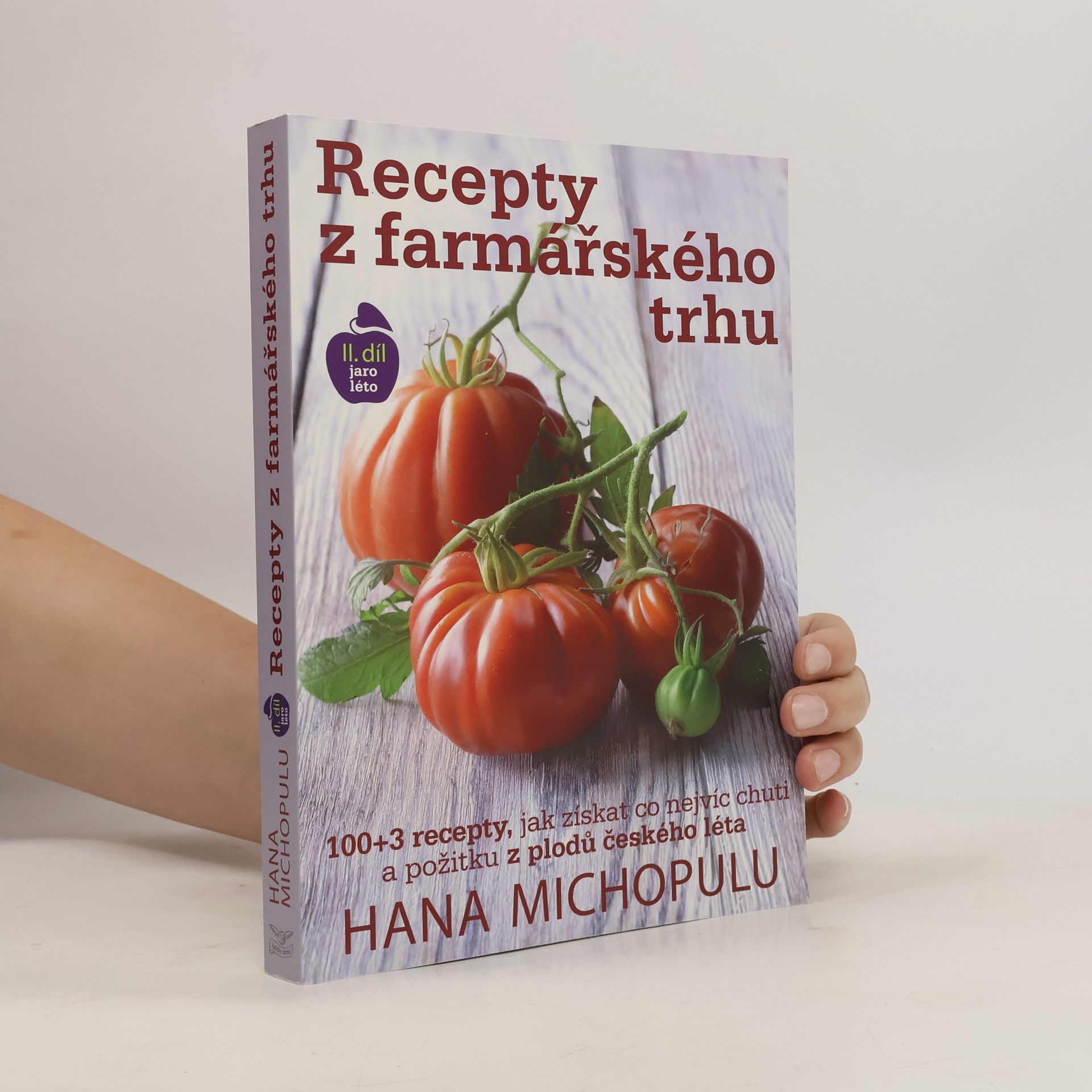 Marek Kučera Recepty z farmářského trhu. II. díl Jaro, léto
