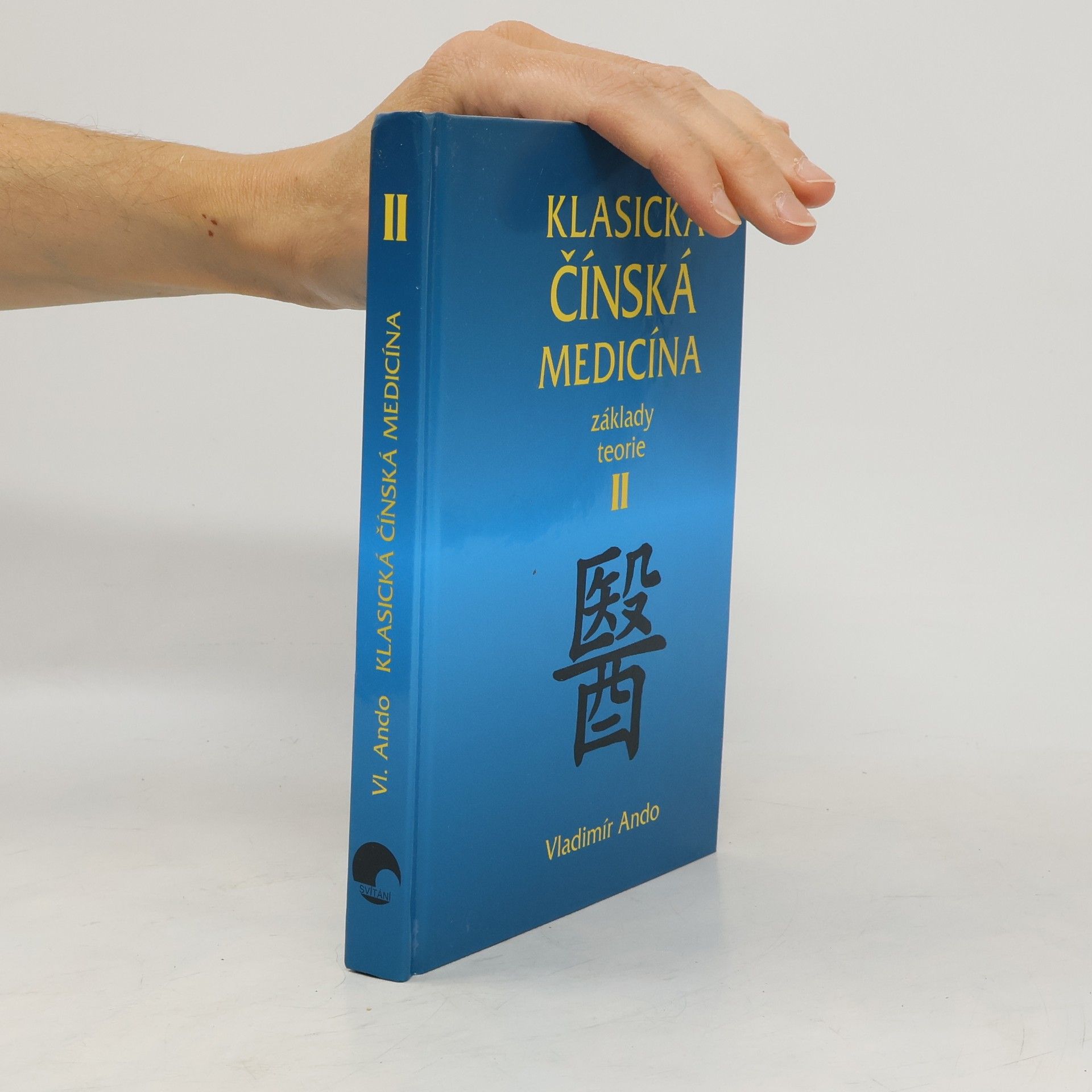 Klasická čínská medicína - Základy teorie II.