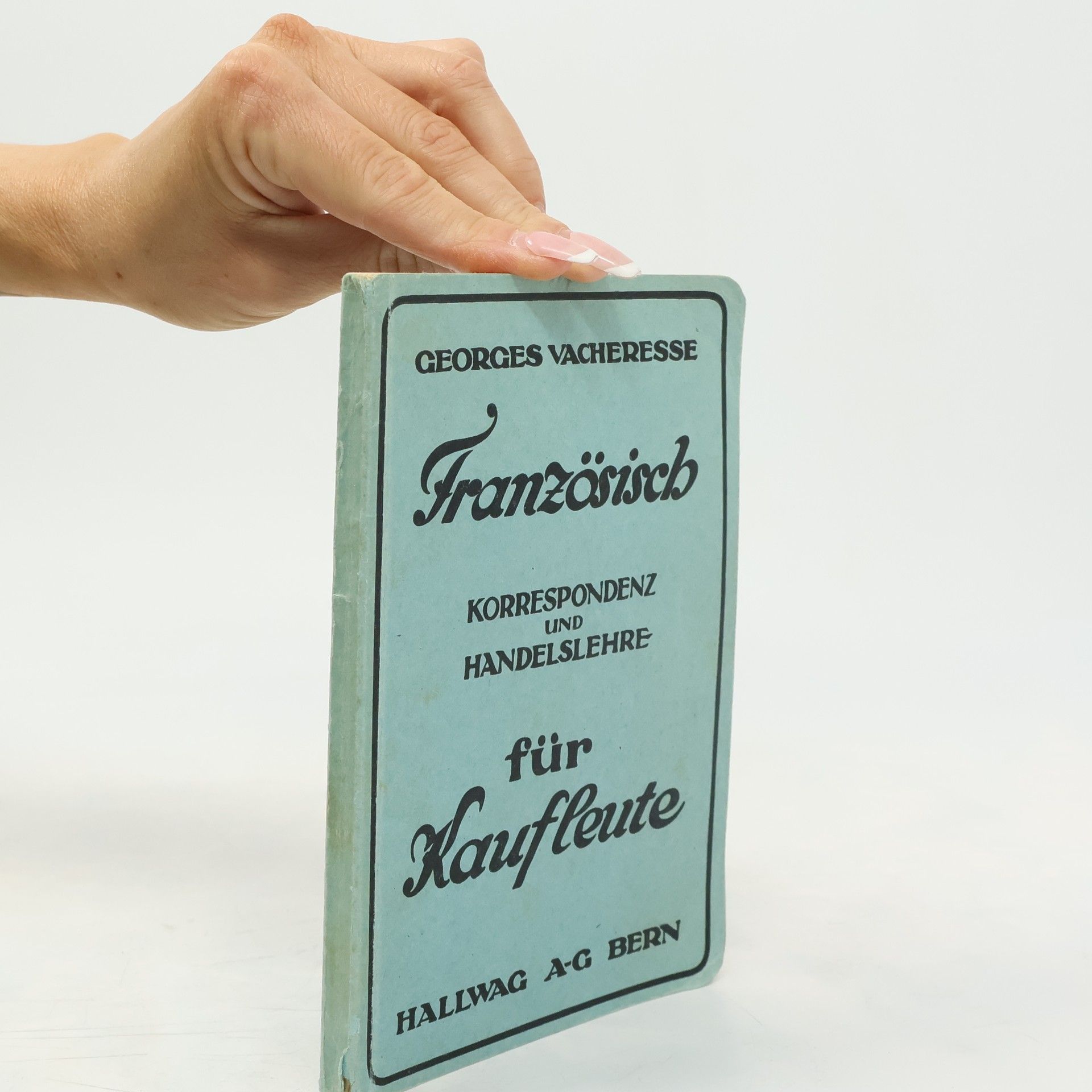 Georges Vacheresse Französisch Korrespondenz und Handelslehre