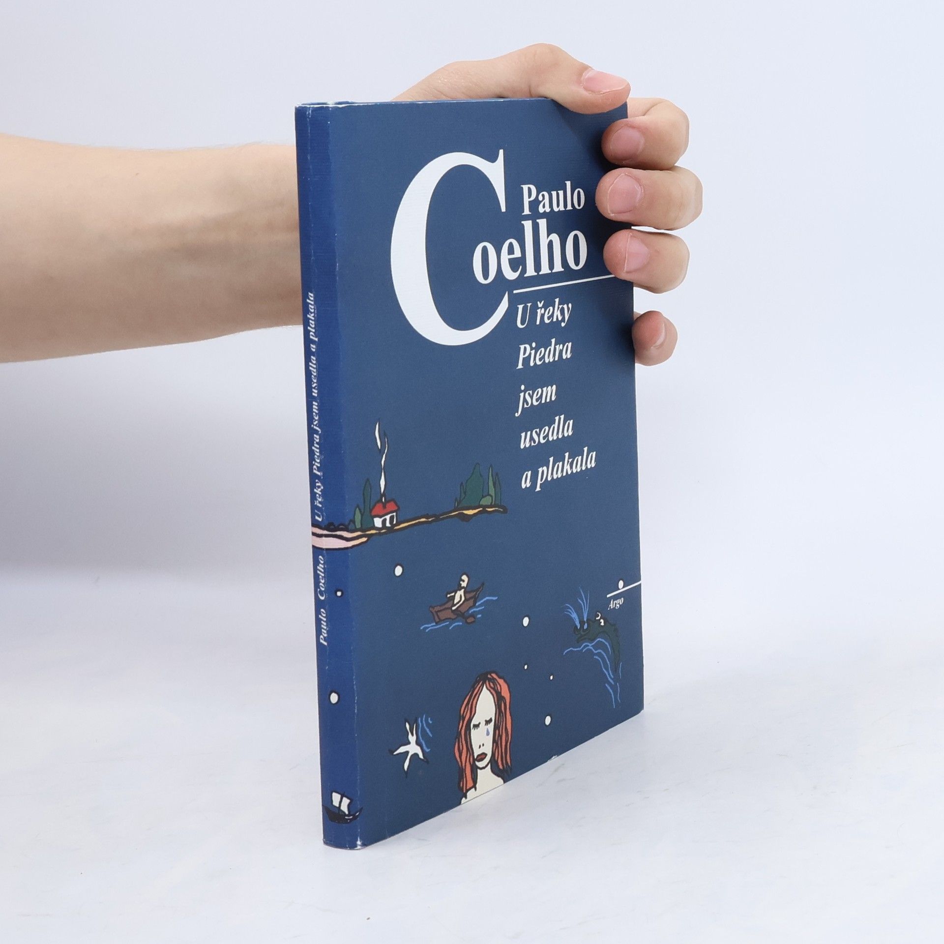 Paulo Coelho U řeky Piedra jsem usedla a plakala