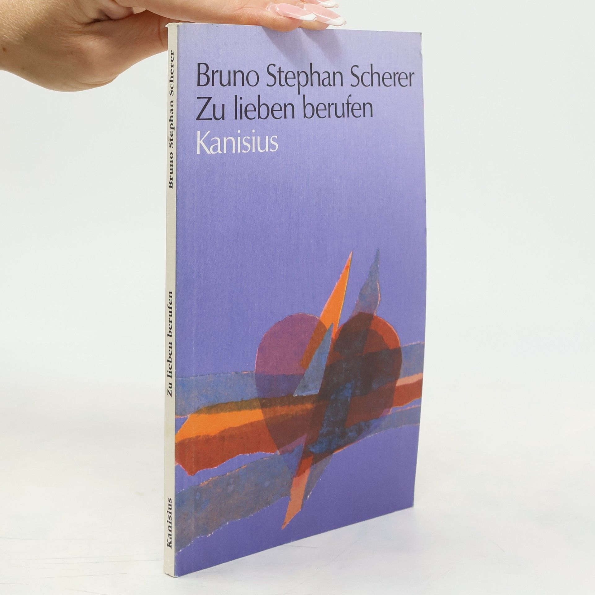 Bruno Stephan Scherer Zu lieben berufen
