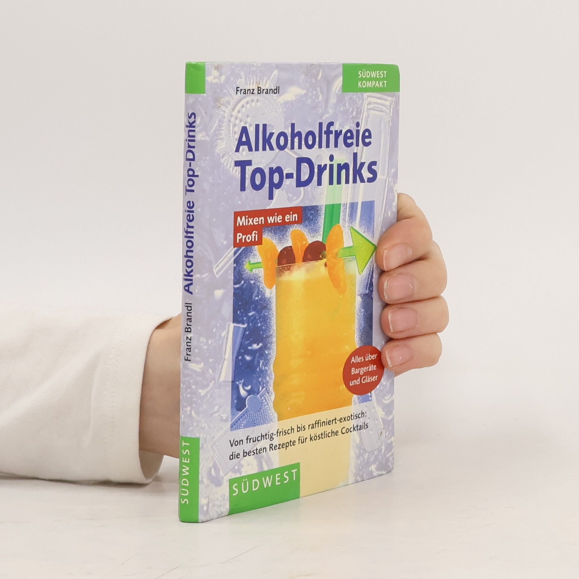 Franz Brandl Alkoholfreie Top-Drinks