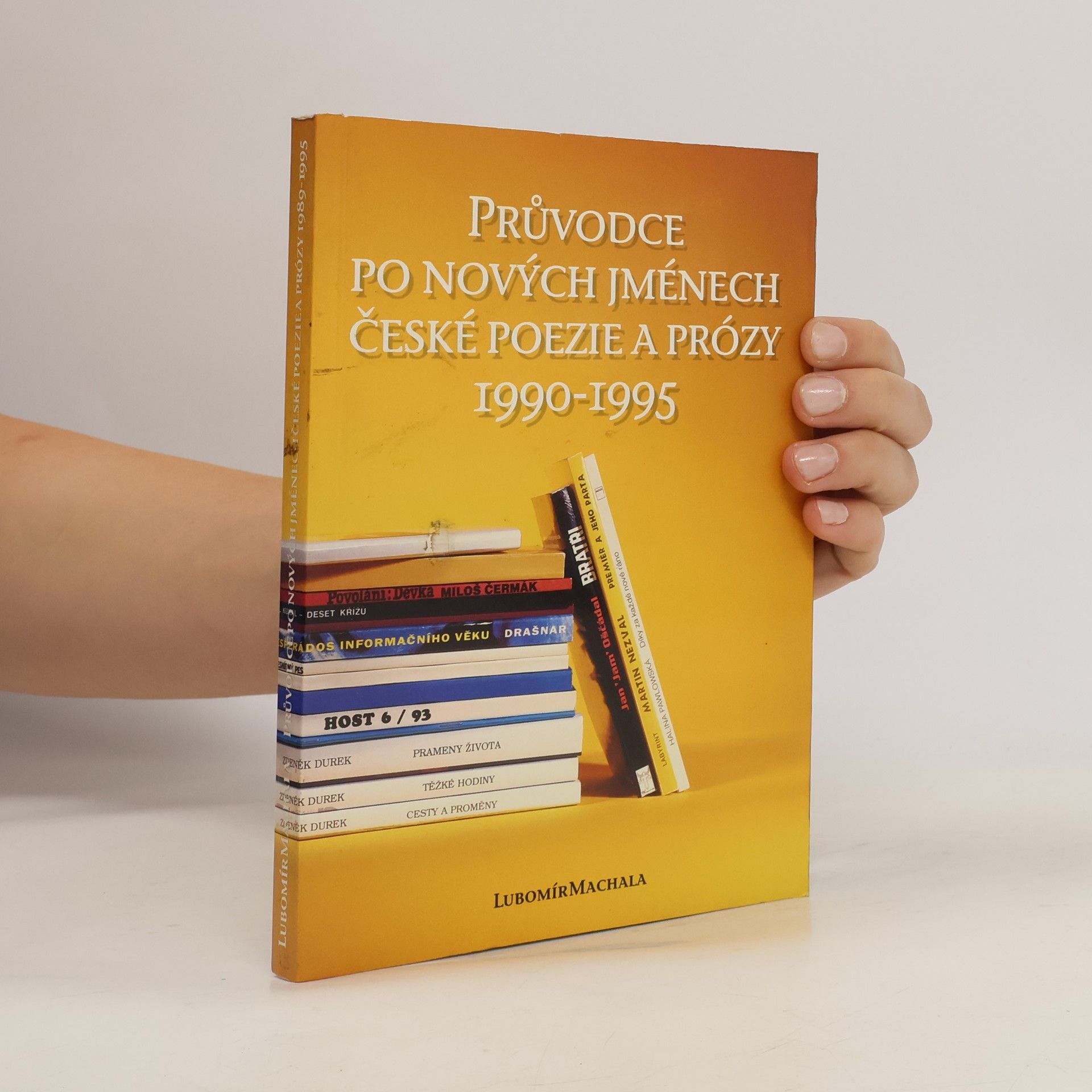 Lubomír Machala Průvodce po nových jménech české poezie a prózy 1990-1995