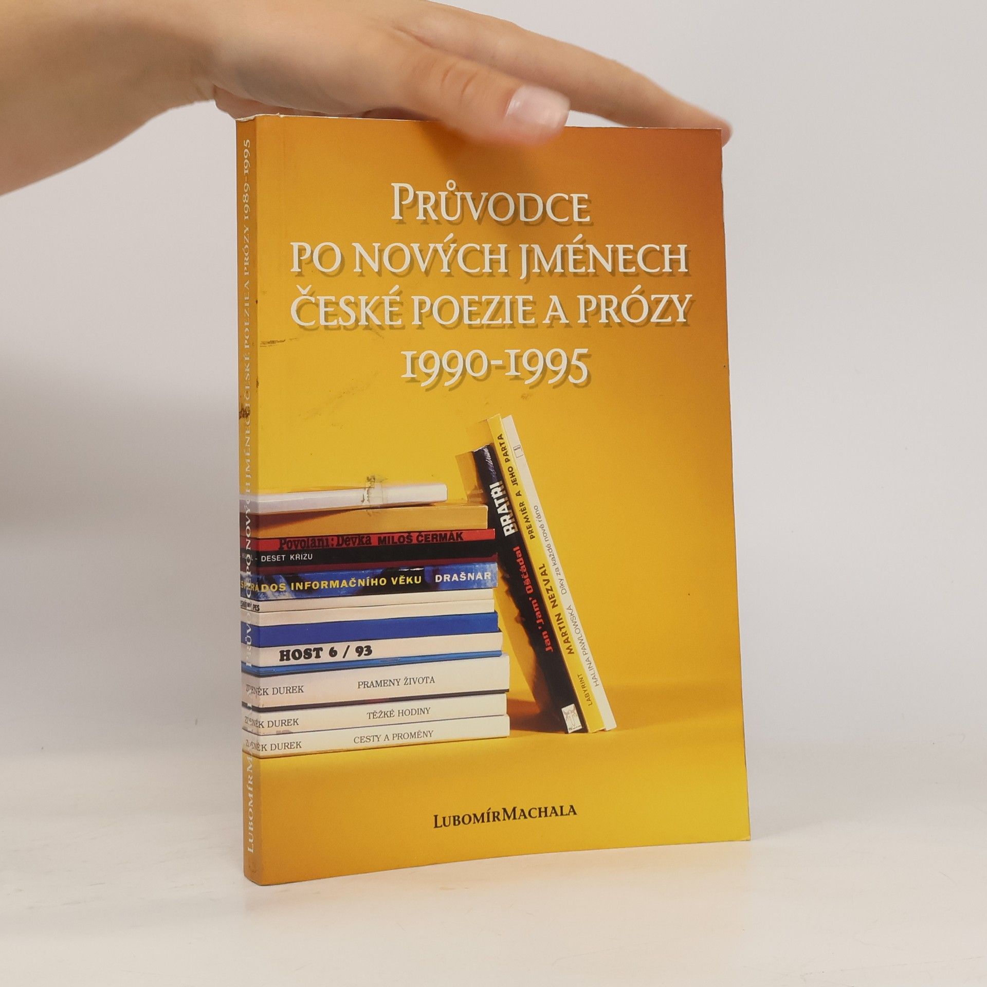 Lubomír Machala Průvodce po nových jménech české poezie a prózy 1990-1995