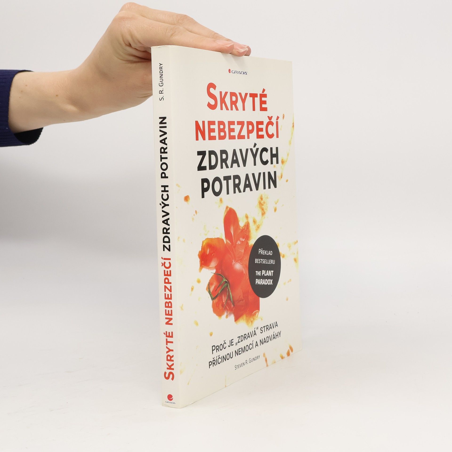 Steven Gundry Skryté nebezpečí zdravých potravin