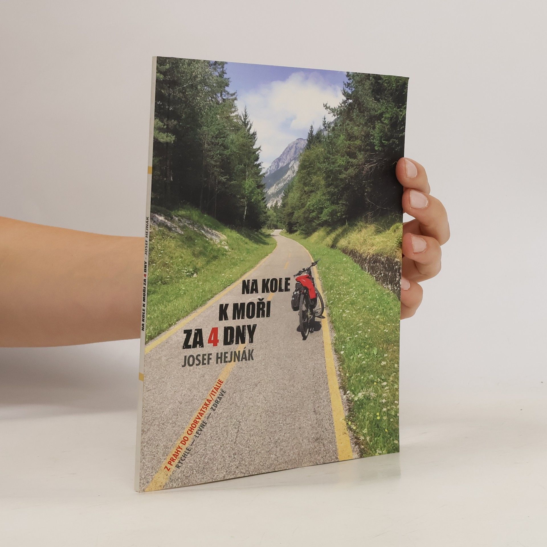Josef Hejnák Na kole k moři za 4 dny