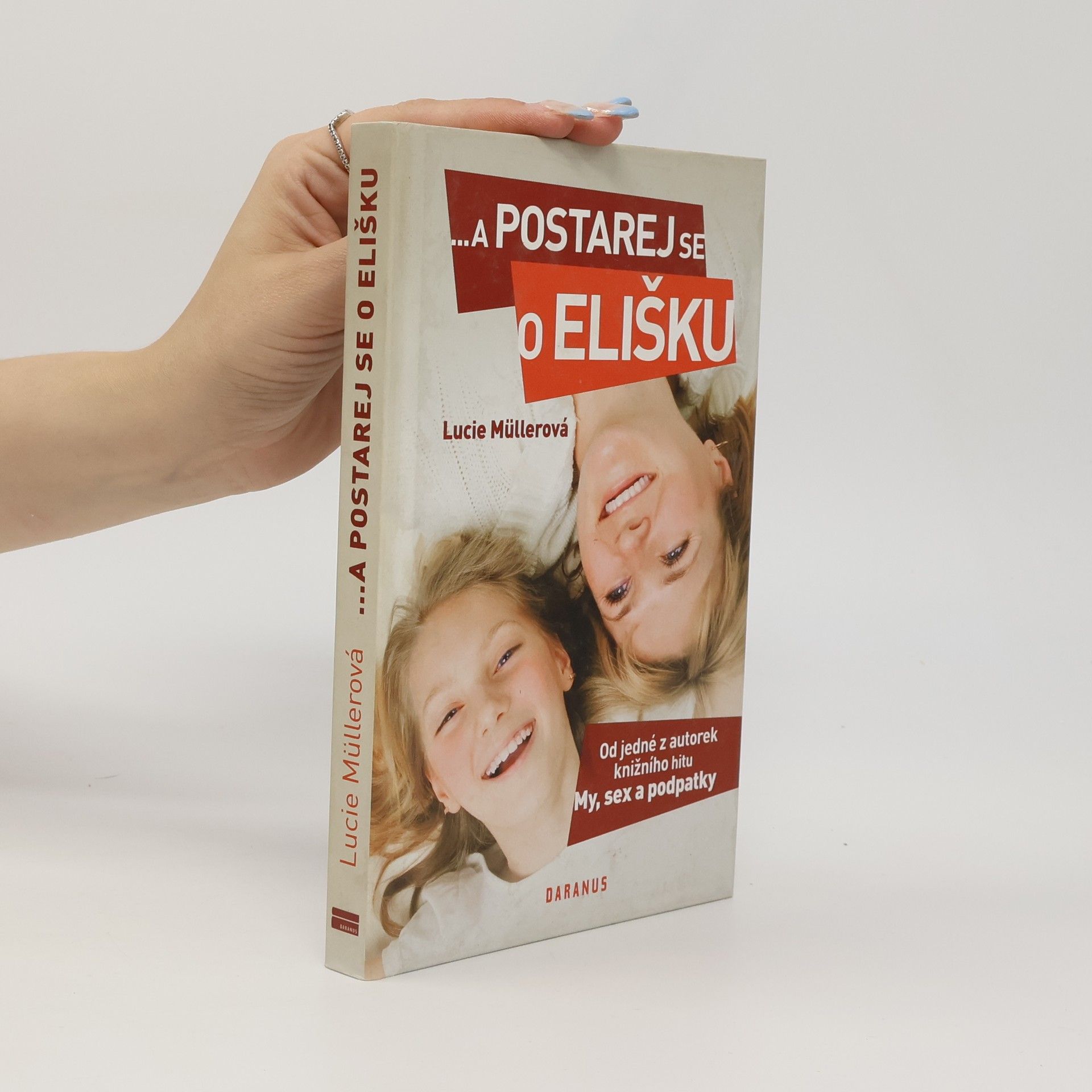 Lucie Müllerová ... a postarej se o Elišku