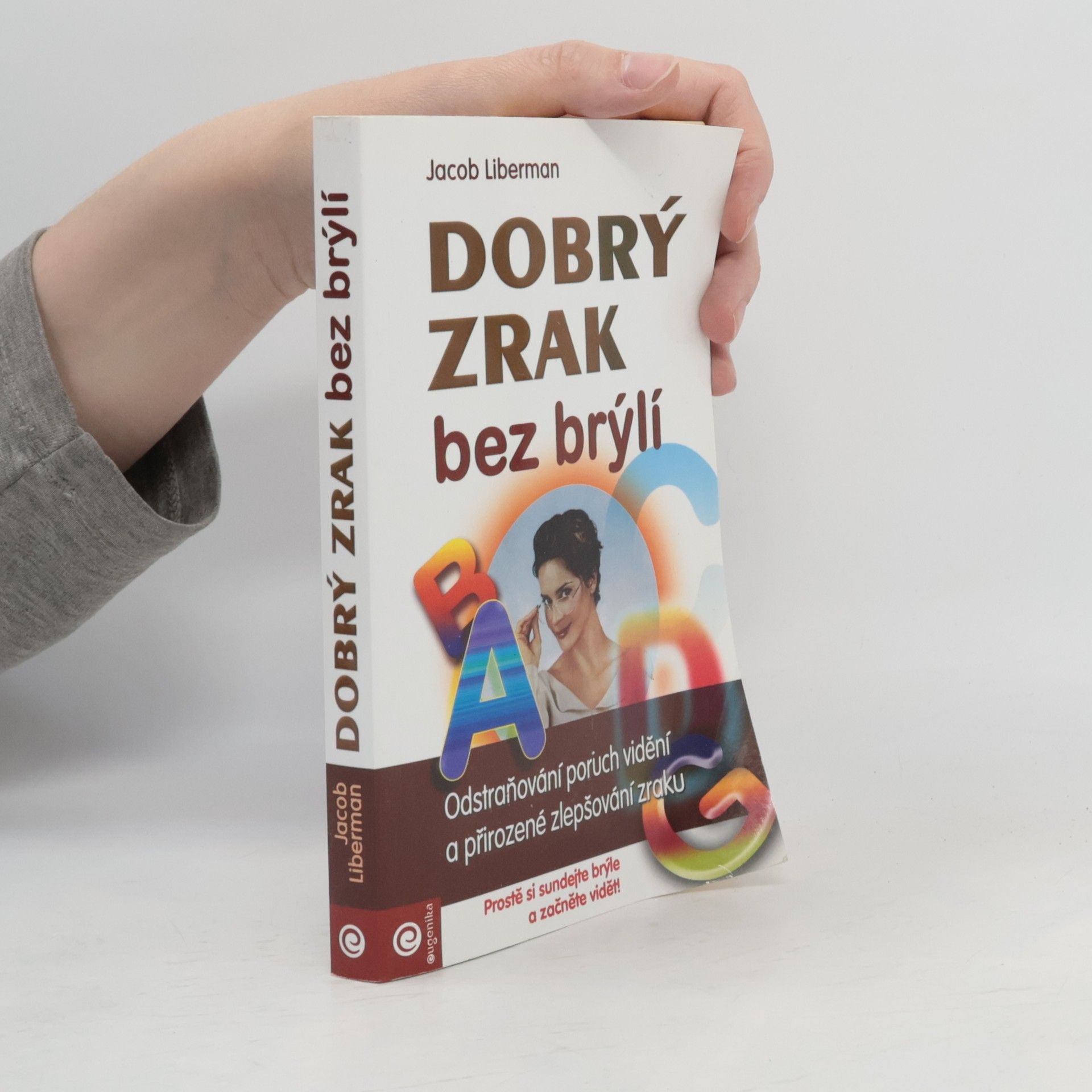 Jacob Liberman Dobrý zrak bez brýlí