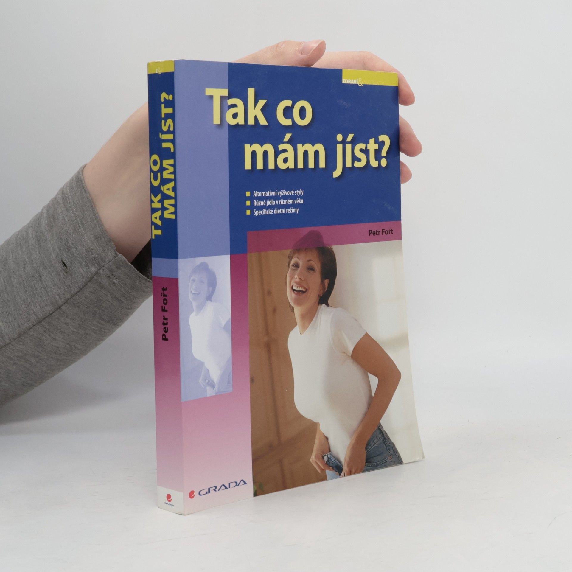 Petr Fořt Tak co mám jíst?